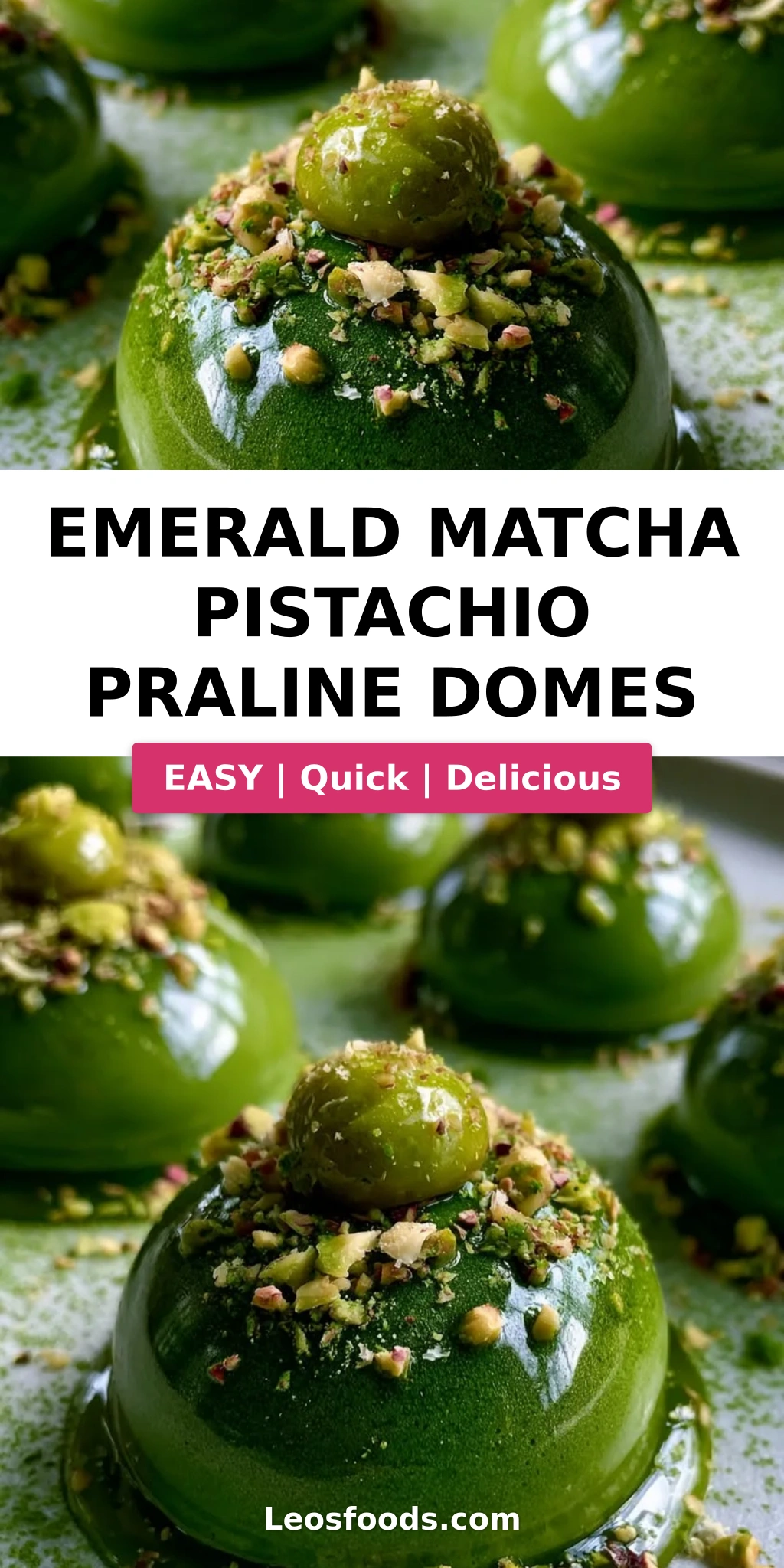 Emerald Matcha Pistachio Praline Domes