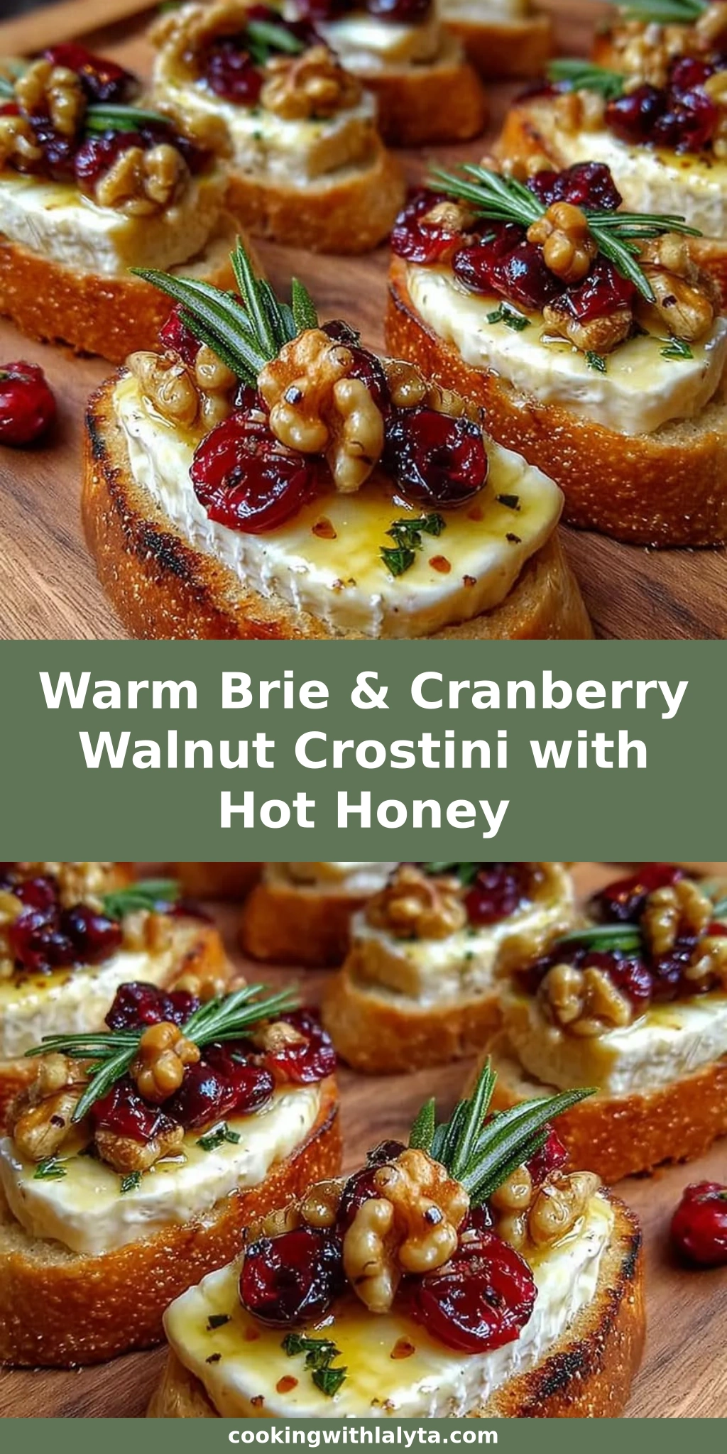 Warm Brie & Cranberry Walnut Crostini with Hot Honey