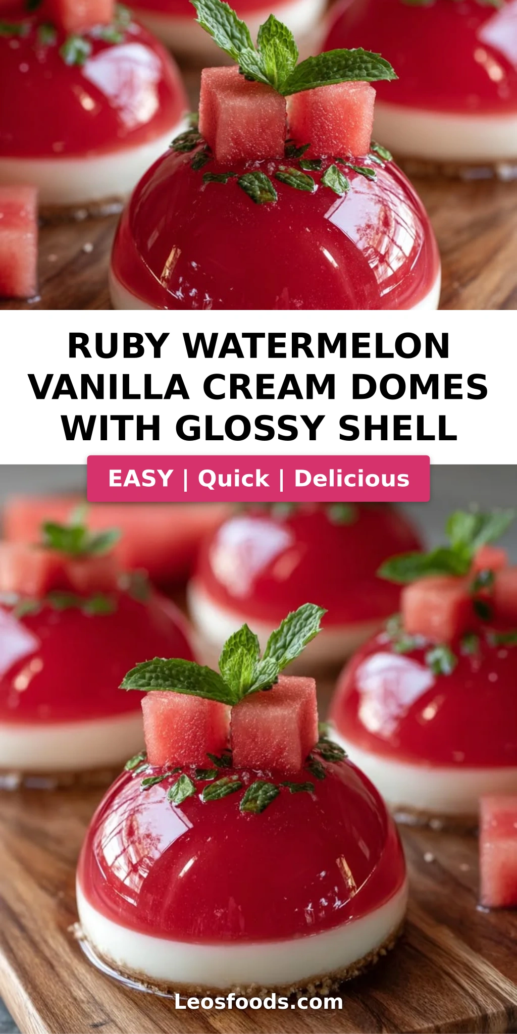 Ruby Watermelon Vanilla Cream Domes with Glossy Shell