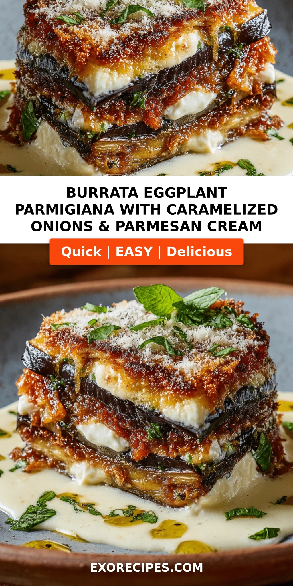 Burrata Eggplant Parmigiana with Caramelized Onions & Parmesan Cream