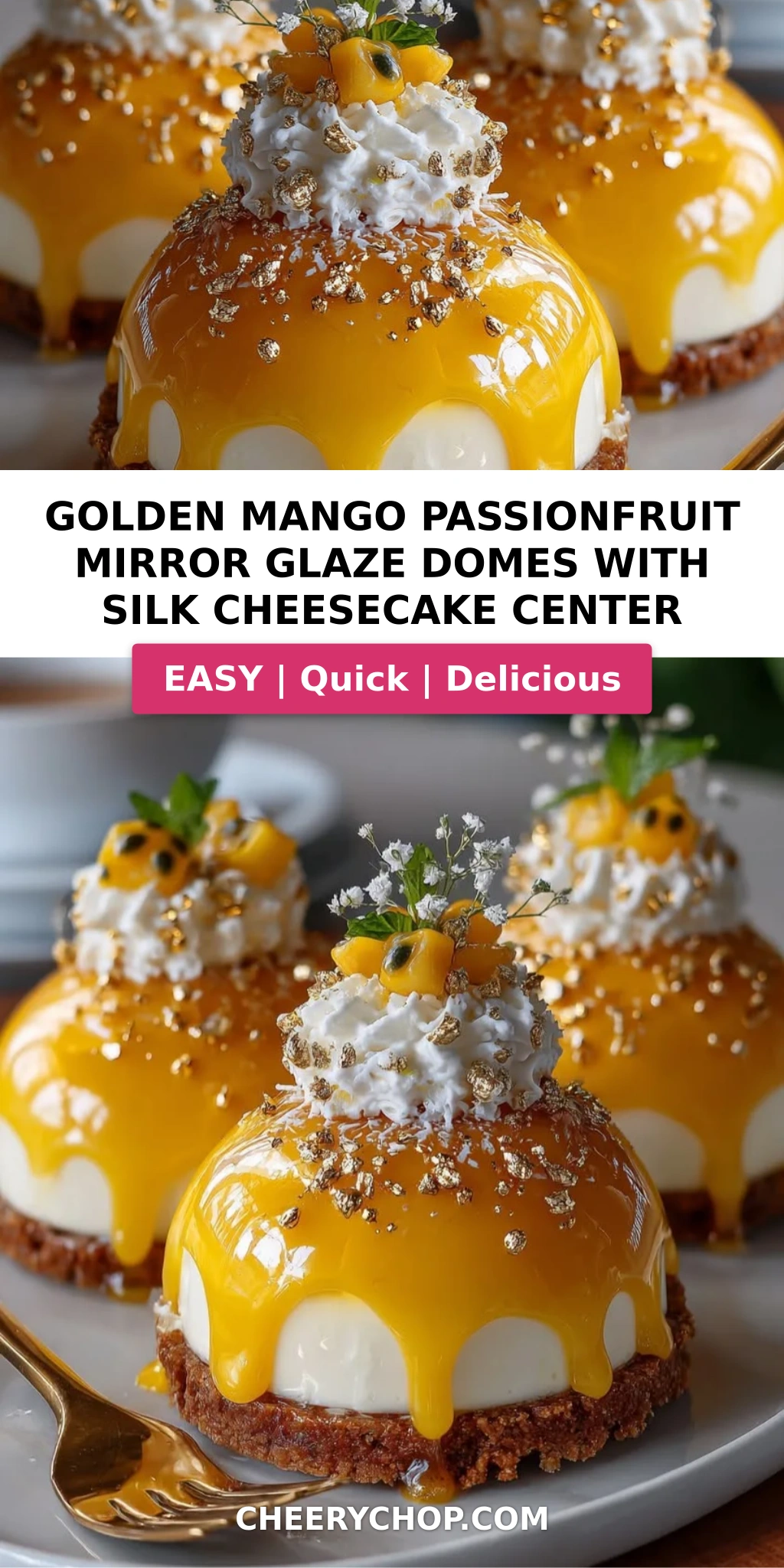 Golden Mango Passionfruit Mirror Glaze Domes with Silk Cheesecake Center