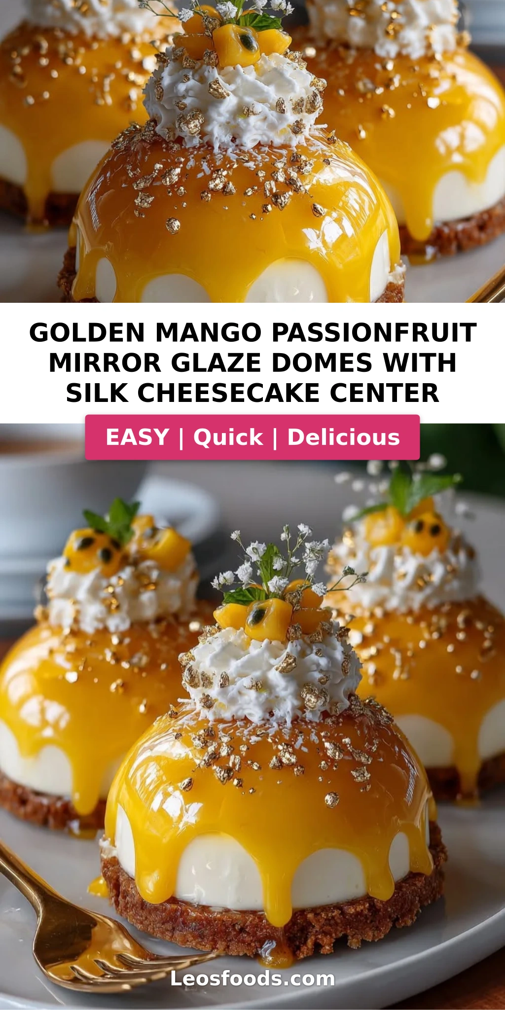 Golden Mango Passionfruit Mirror Glaze Domes with Silk Cheesecake Center