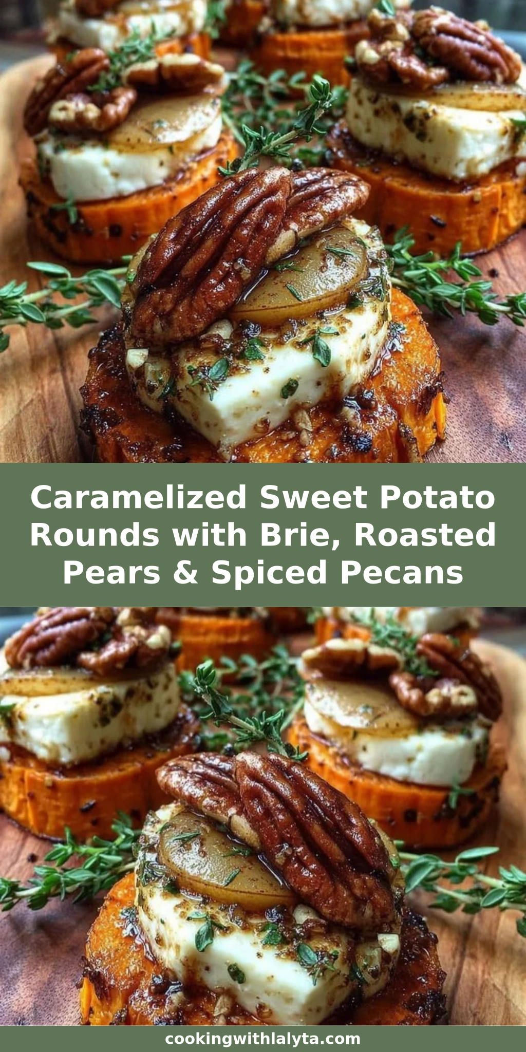 Caramelized Sweet Potato Rounds with Brie, Roasted Pears & Spiced Pecans