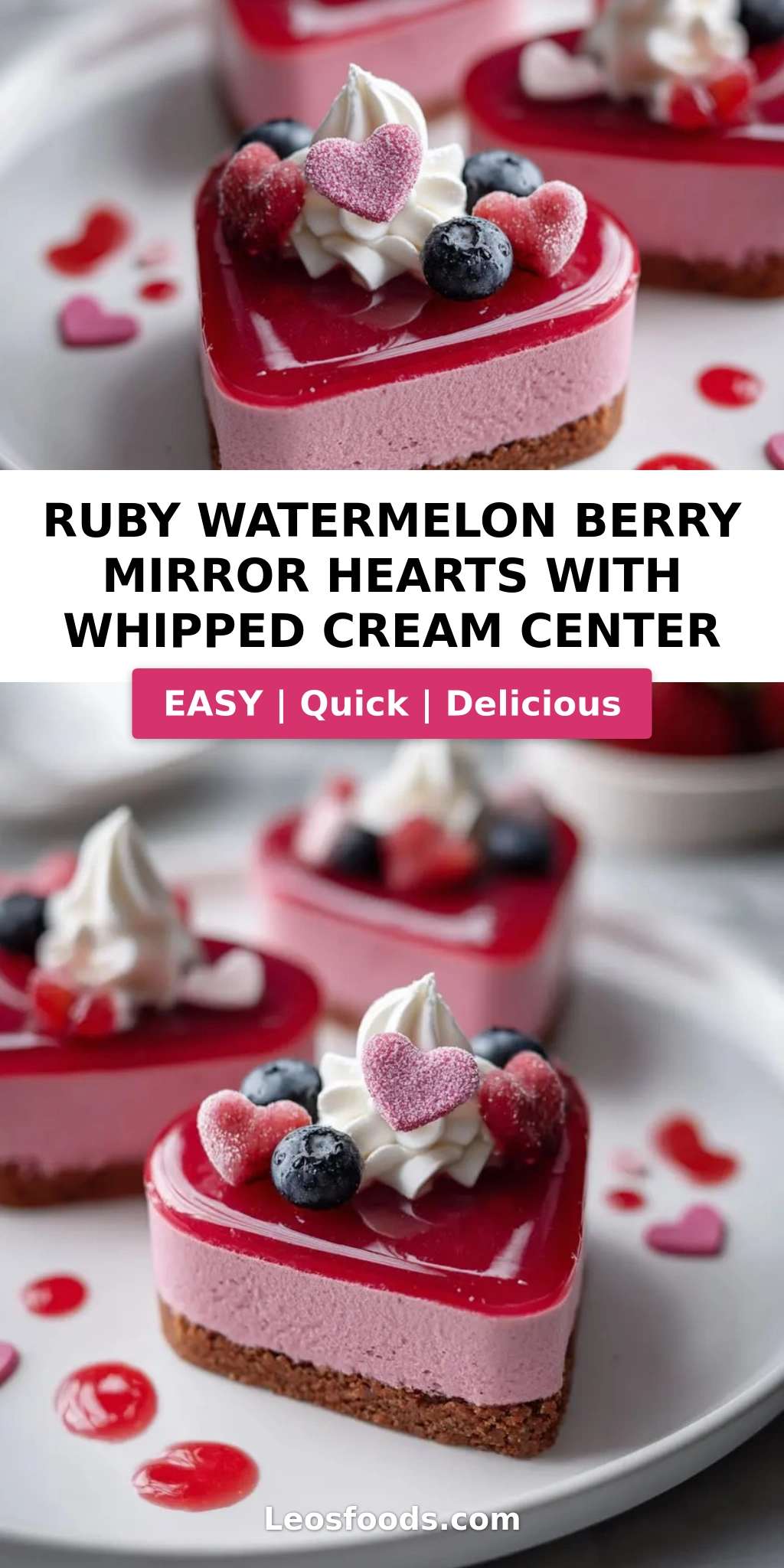 Ruby Watermelon Berry Mirror Hearts with Whipped Cream Center