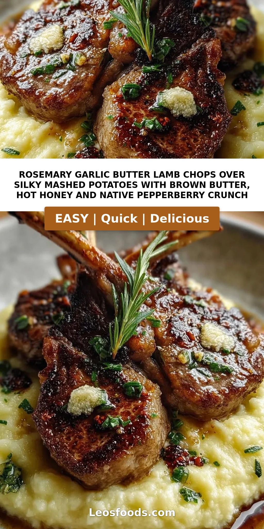 Rosemary Garlic Butter Lamb Chops over Silky Mashed Potatoes with Brown Butter, Hot Honey and Native Pepperberry Crunch