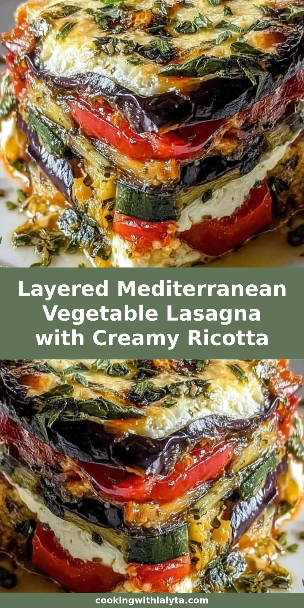 Layered Mediterranean Vegetable Lasagna with Creamy Ricotta
