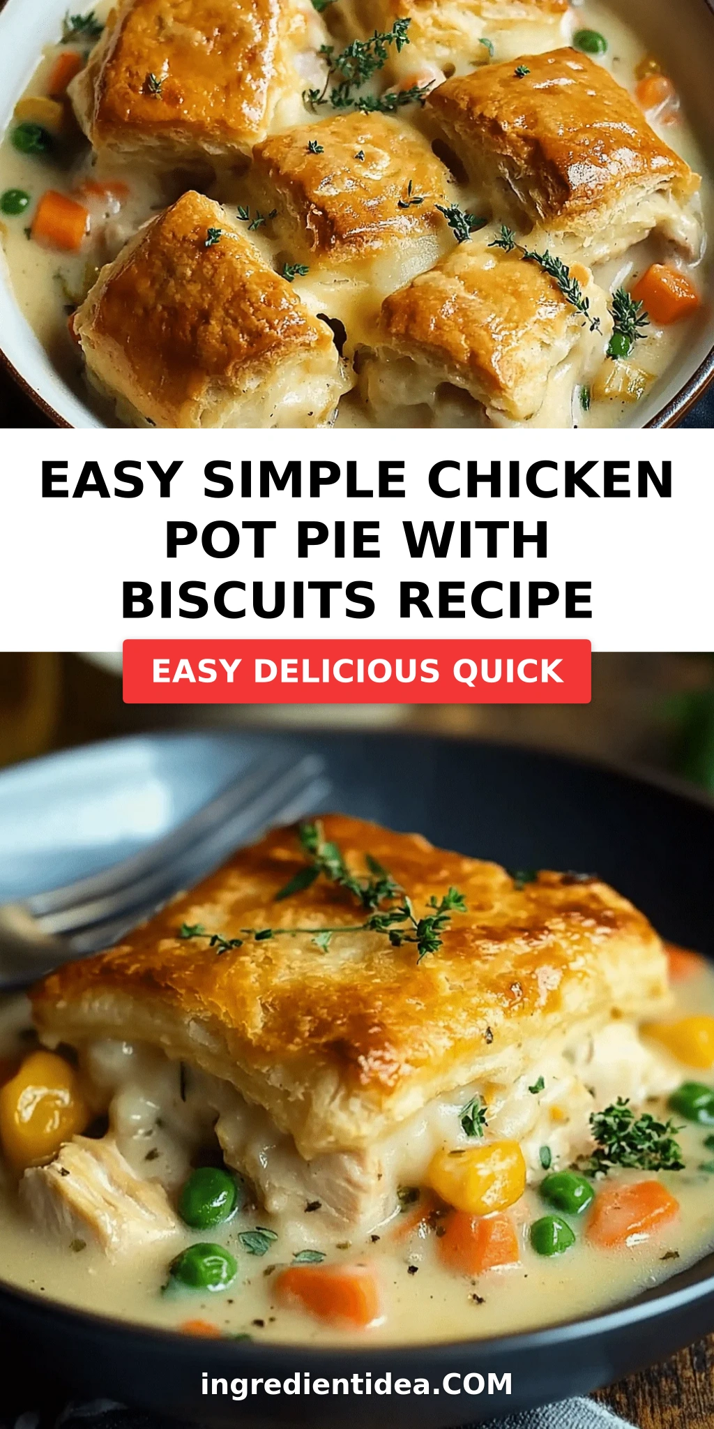 Easy Simple Chicken Pot Pie with Biscuits Recipe