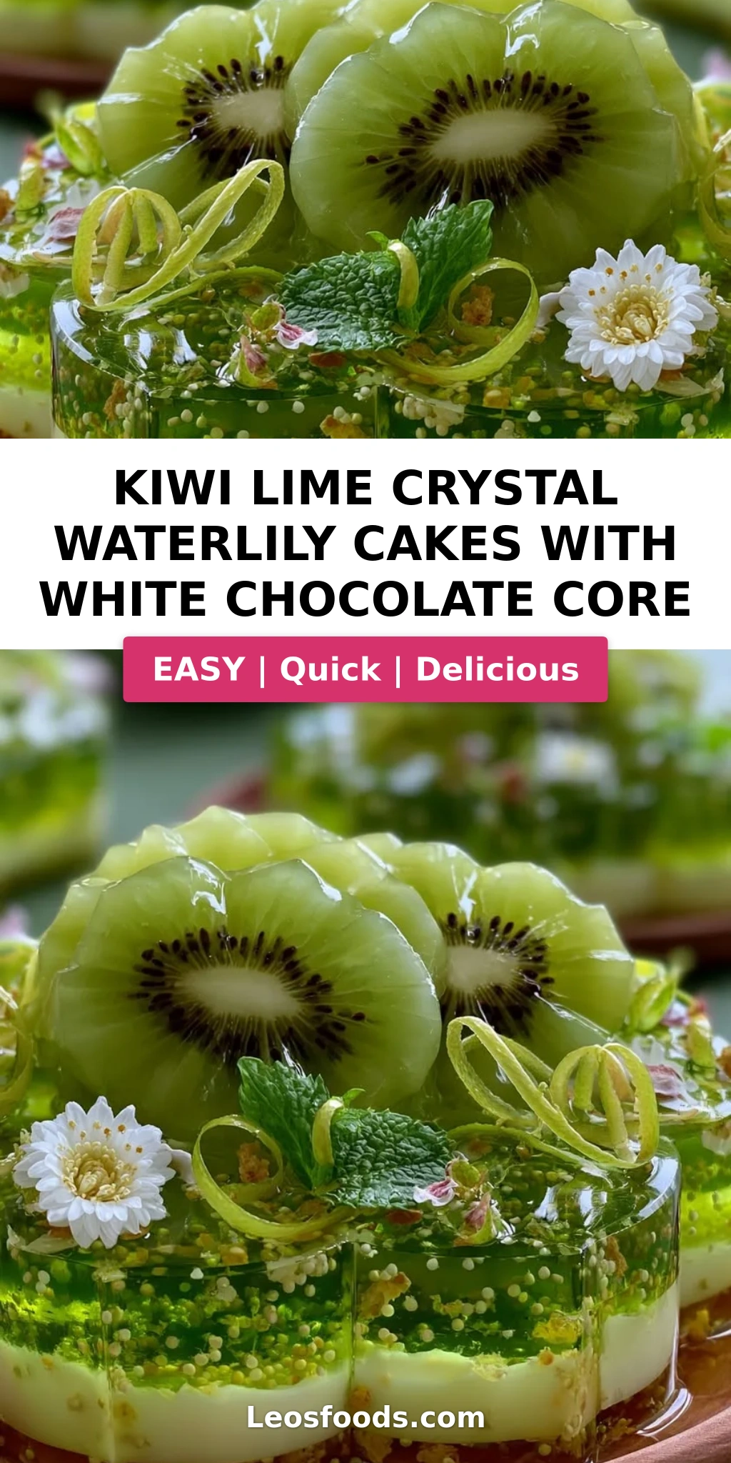 Kiwi Lime Crystal Waterlily Cakes with White Chocolate Core