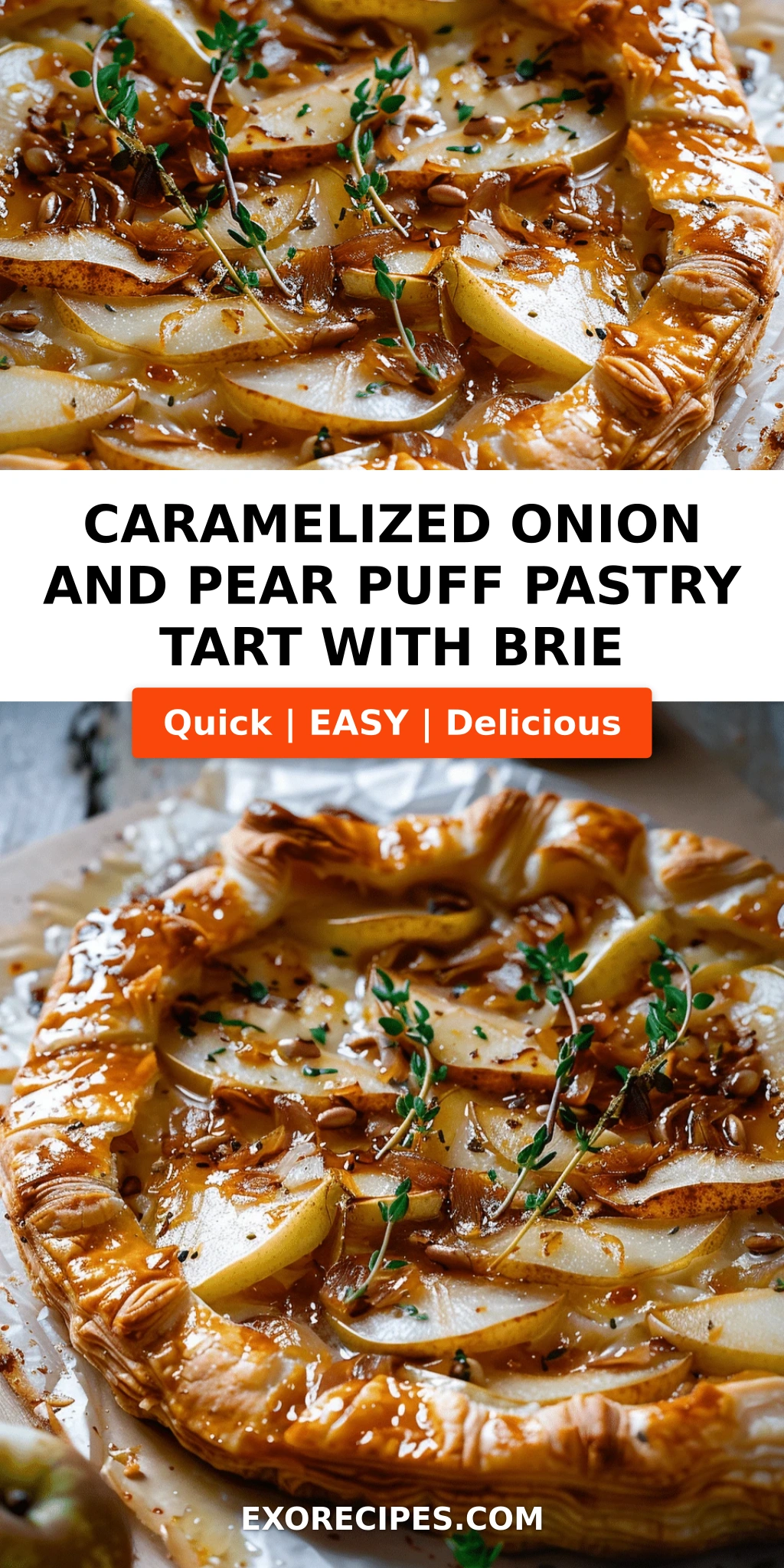Caramelized Onion and Pear Puff Pastry Tart with Brie: A Sweet and Savory Delight