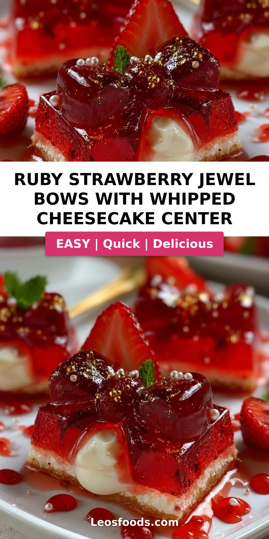 Ruby Strawberry Jewel Bows with Whipped Cheesecake Center
