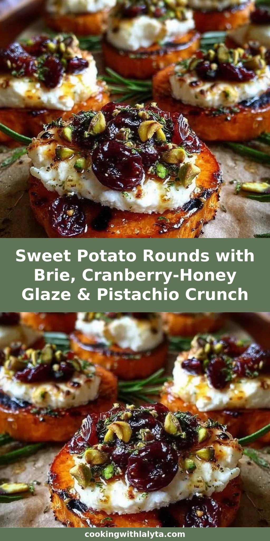 Sweet Potato Rounds with Brie, Cranberry-Honey Glaze & Pistachio Crunch