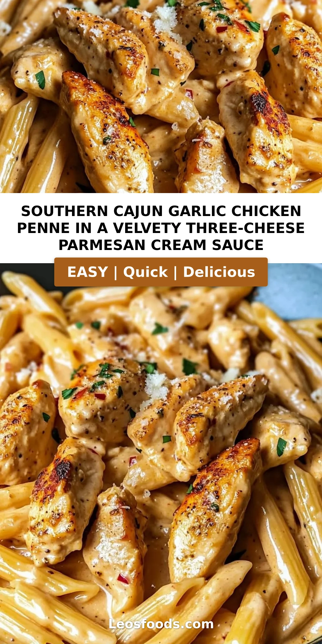 Southern Cajun Garlic Chicken Penne in a Velvety Three-Cheese Parmesan Cream Sauce