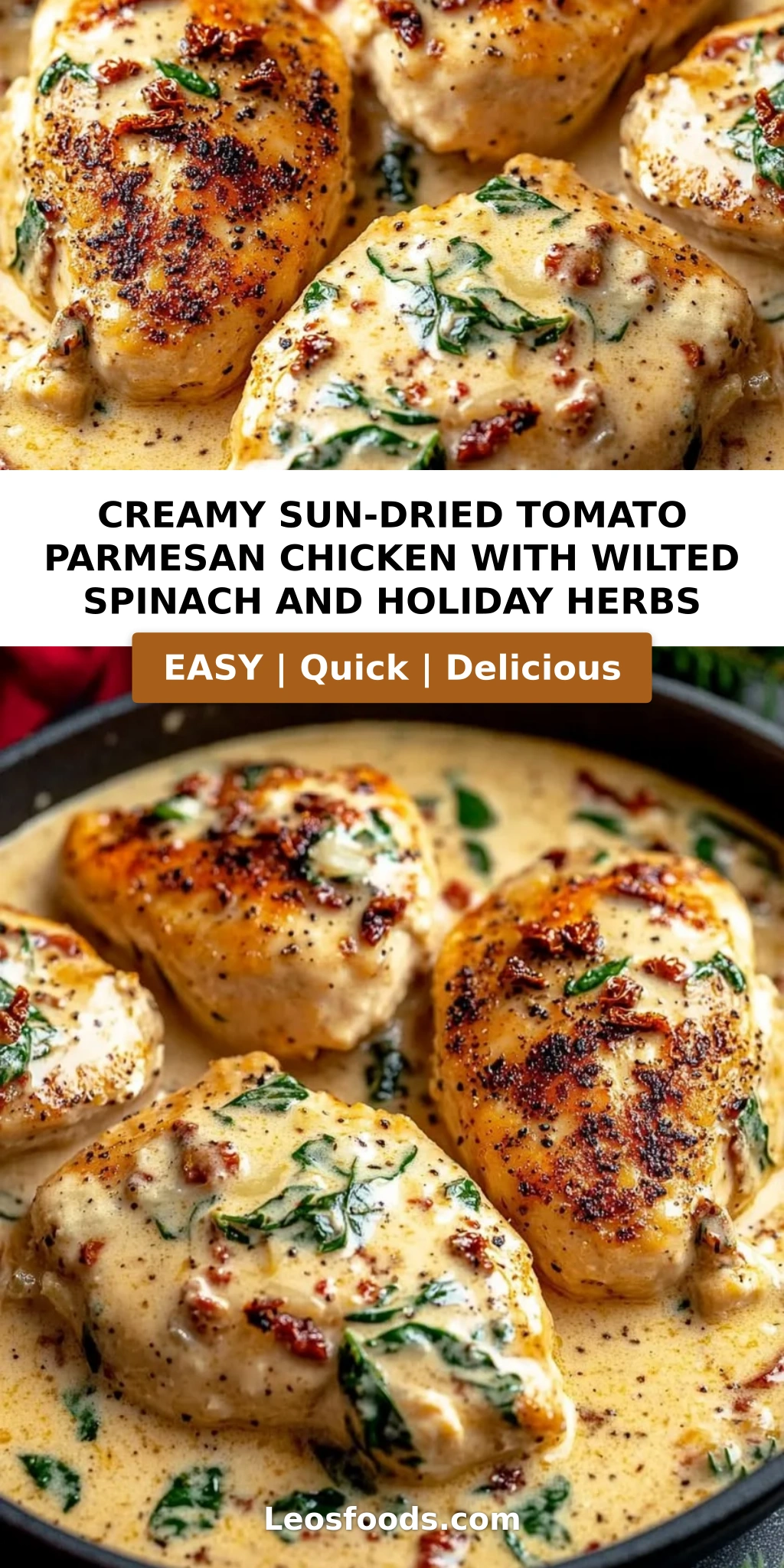 Creamy Sun-Dried Tomato Parmesan Chicken with Wilted Spinach and Holiday Herbs