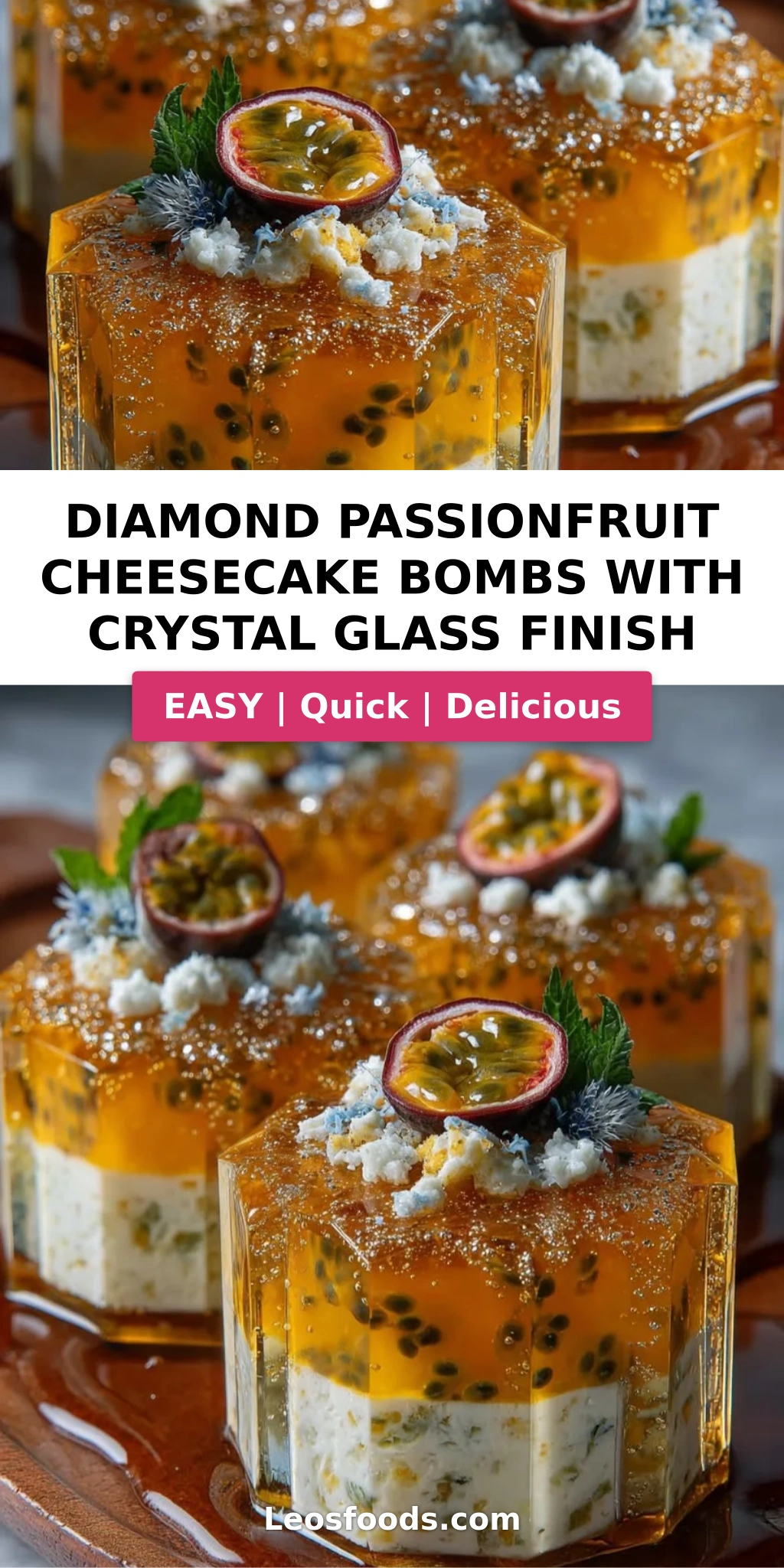 Diamond Passionfruit Cheesecake Bombs with Crystal Glass Finish