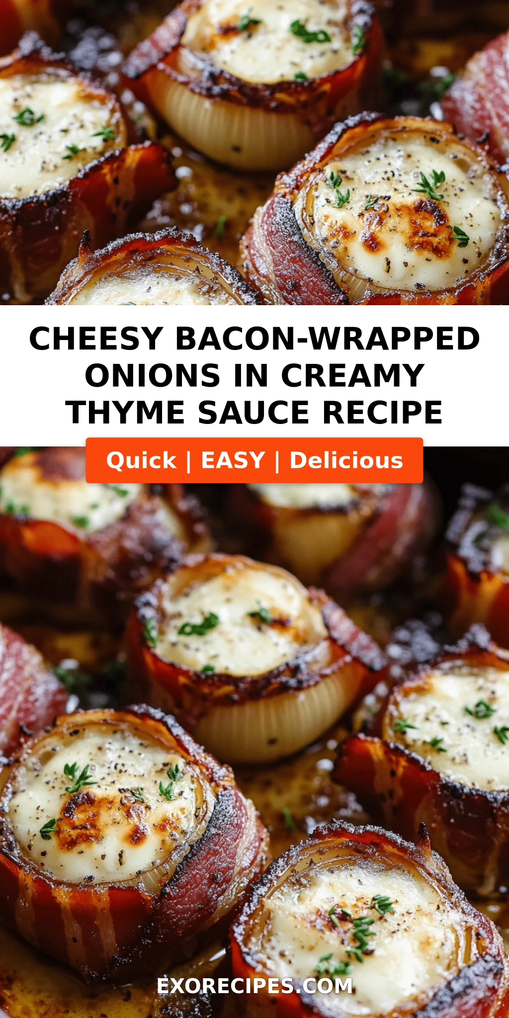 Cheesy Bacon-Wrapped Onions in Creamy Thyme Sauce: A Flavor-Packed Appetizer