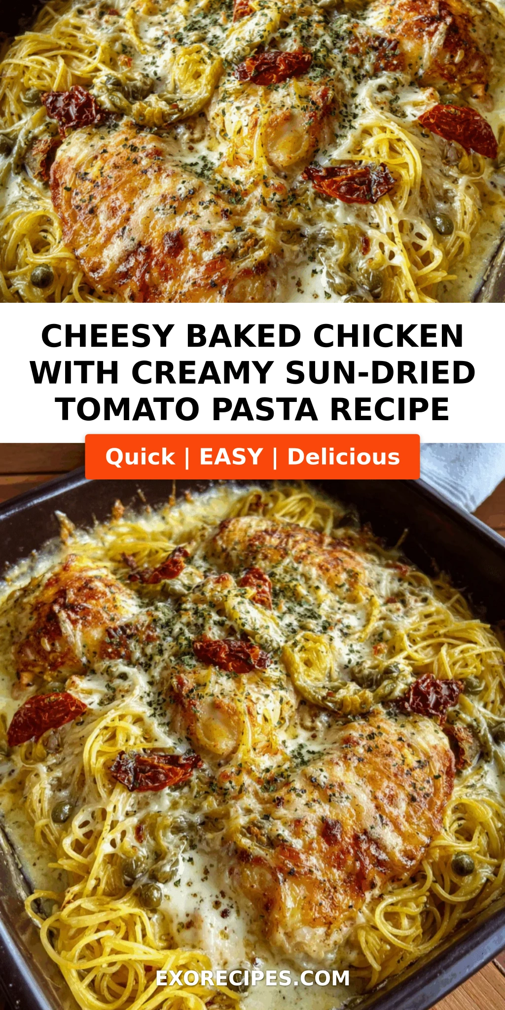 Cheesy Baked Chicken with Creamy Sun-Dried Tomato Pasta