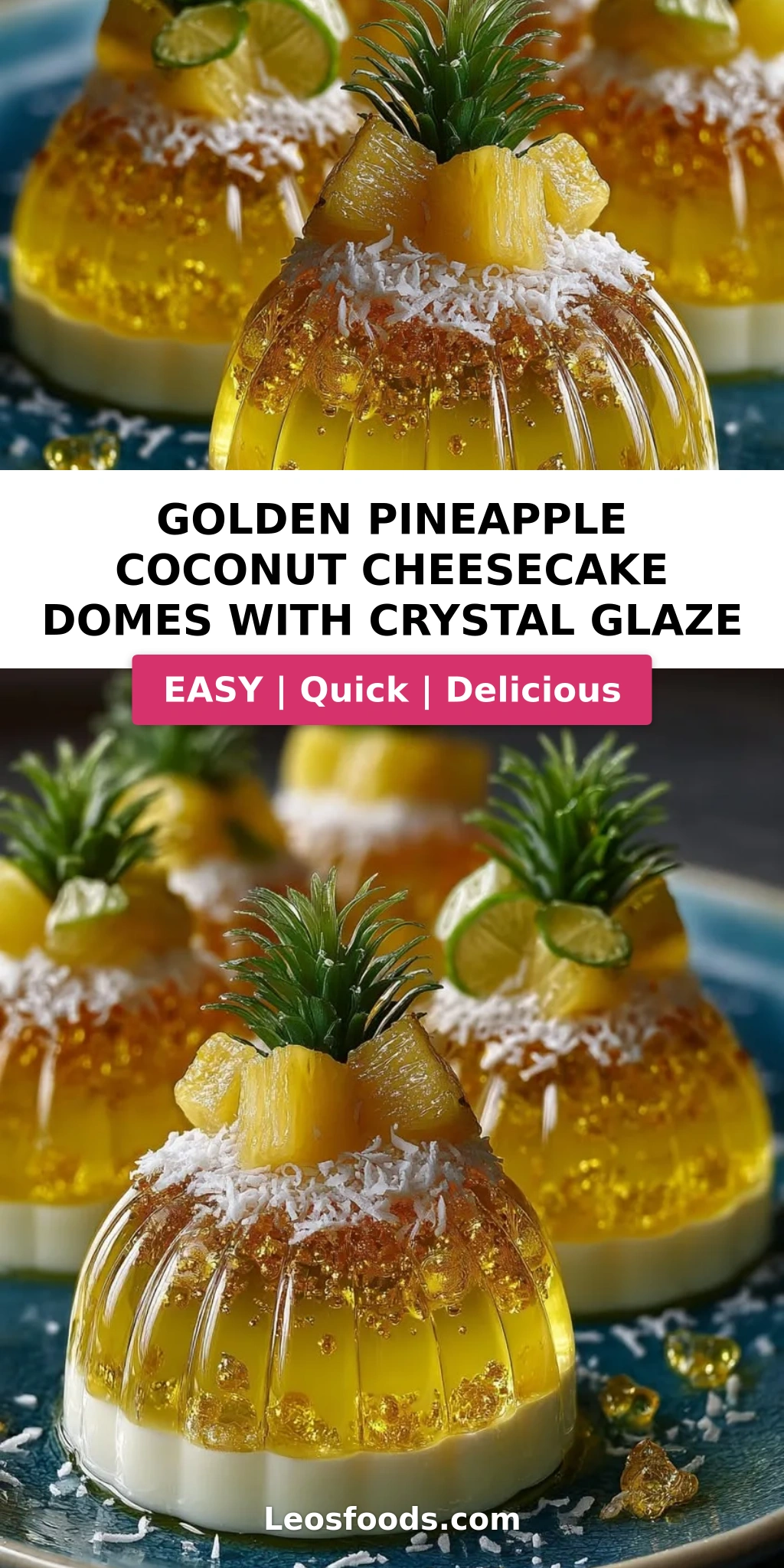Golden Pineapple Coconut Cheesecake Domes with Crystal Glaze