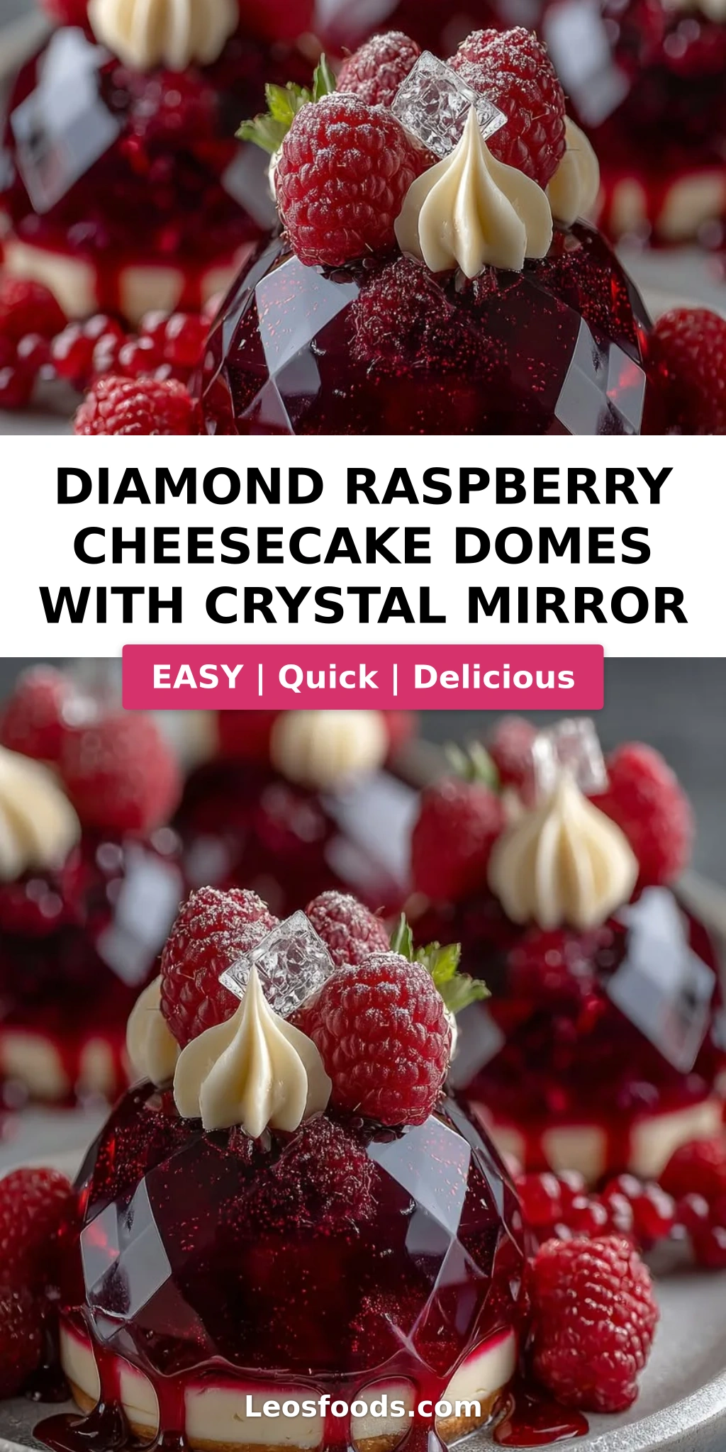 Diamond Raspberry Cheesecake Domes with Crystal Mirror