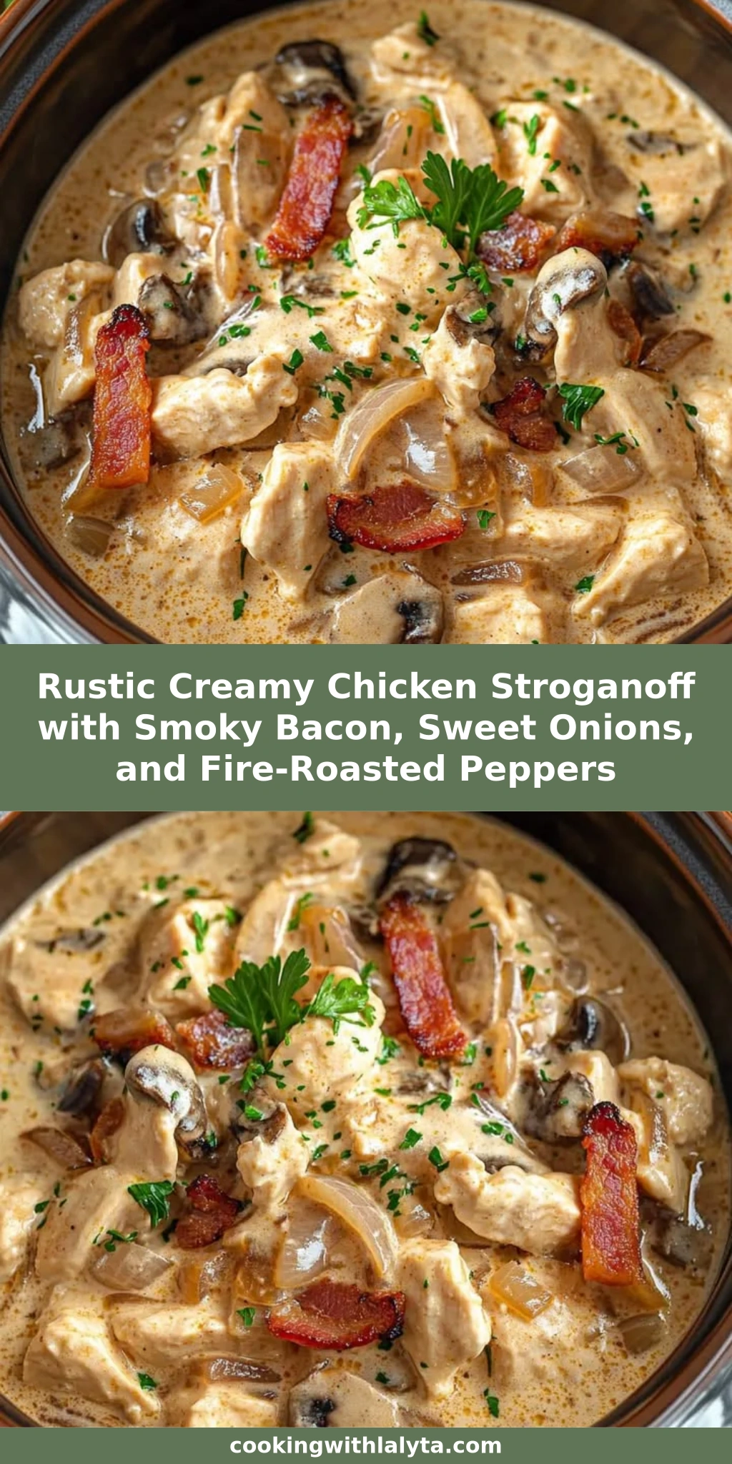 Rustic Creamy Chicken Stroganoff with Smoky Bacon, Sweet Onions, and Fire-Roasted Peppers