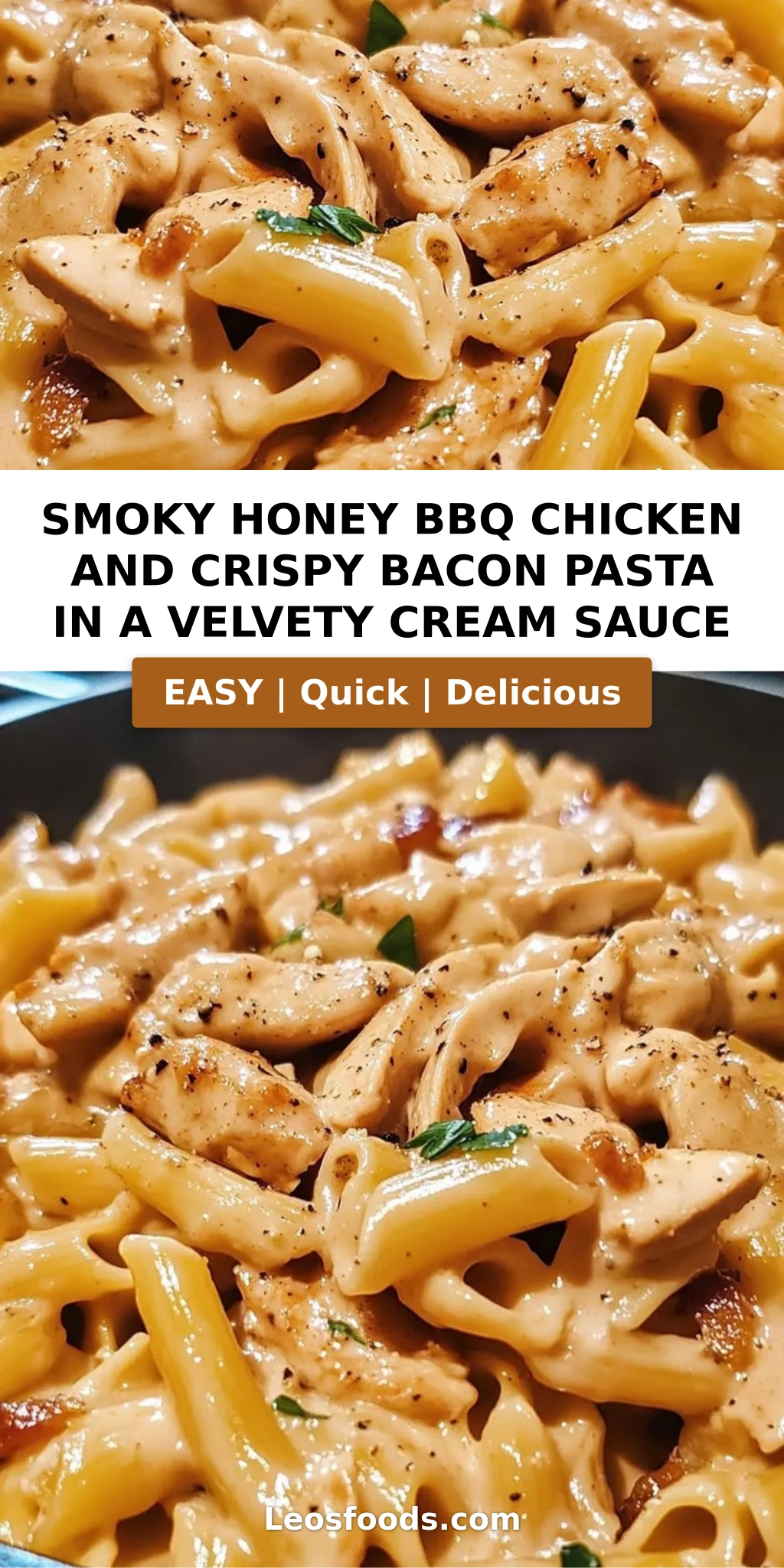 Smoky Honey BBQ Chicken and Crispy Bacon Pasta in a Velvety Cream Sauce