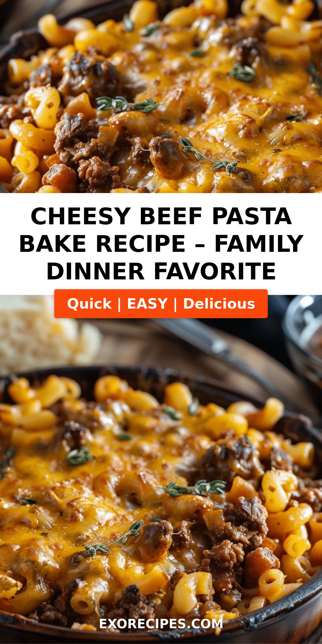 Cheesy Beef Pasta Bake The Ultimate Comfort Dinner for Your Family