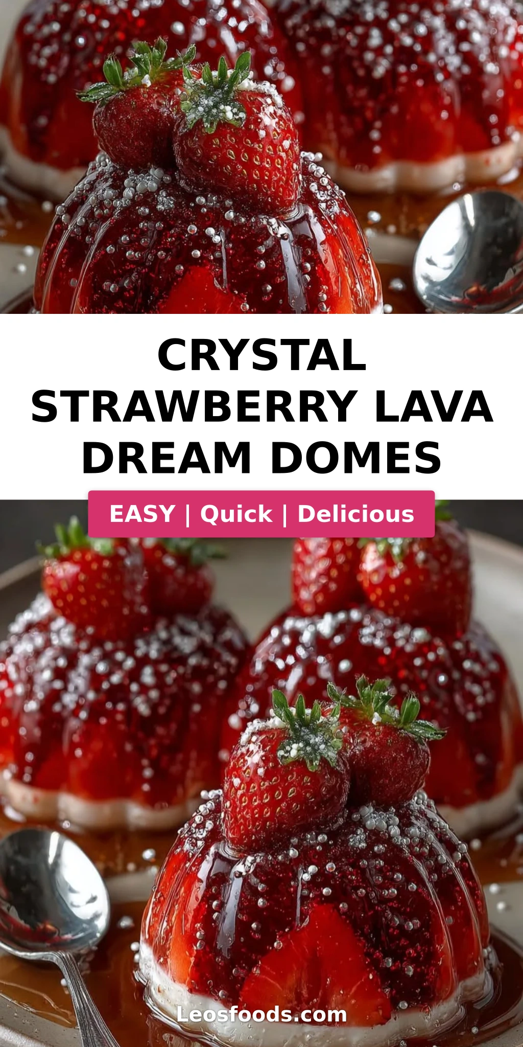Crystal Strawberry Lava Dream Domes