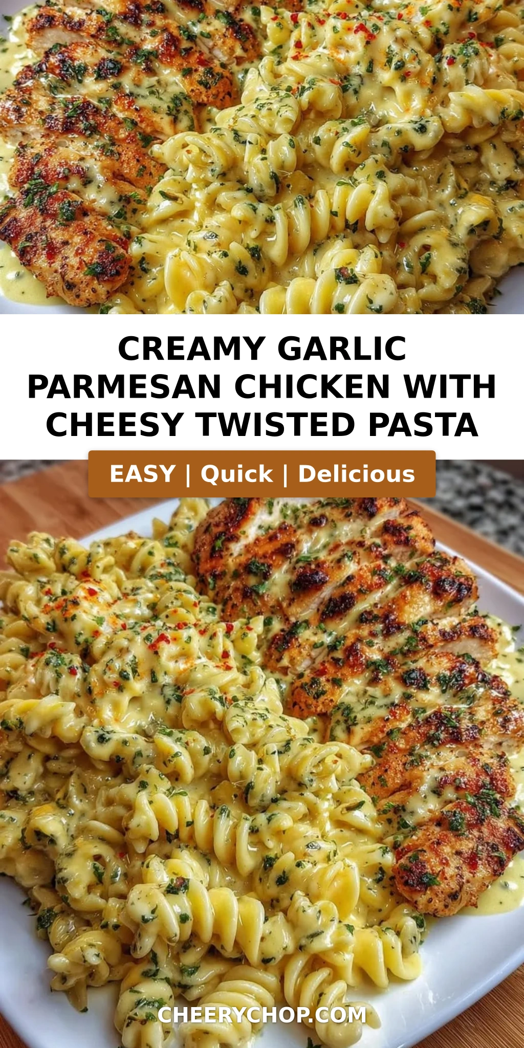 Creamy Garlic Parmesan Chicken with Cheesy Twisted Pasta
