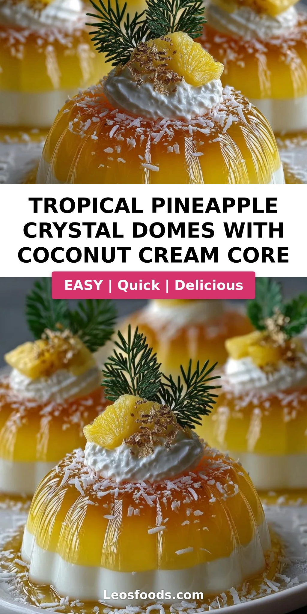 Tropical Pineapple Crystal Domes with Coconut Cream Core