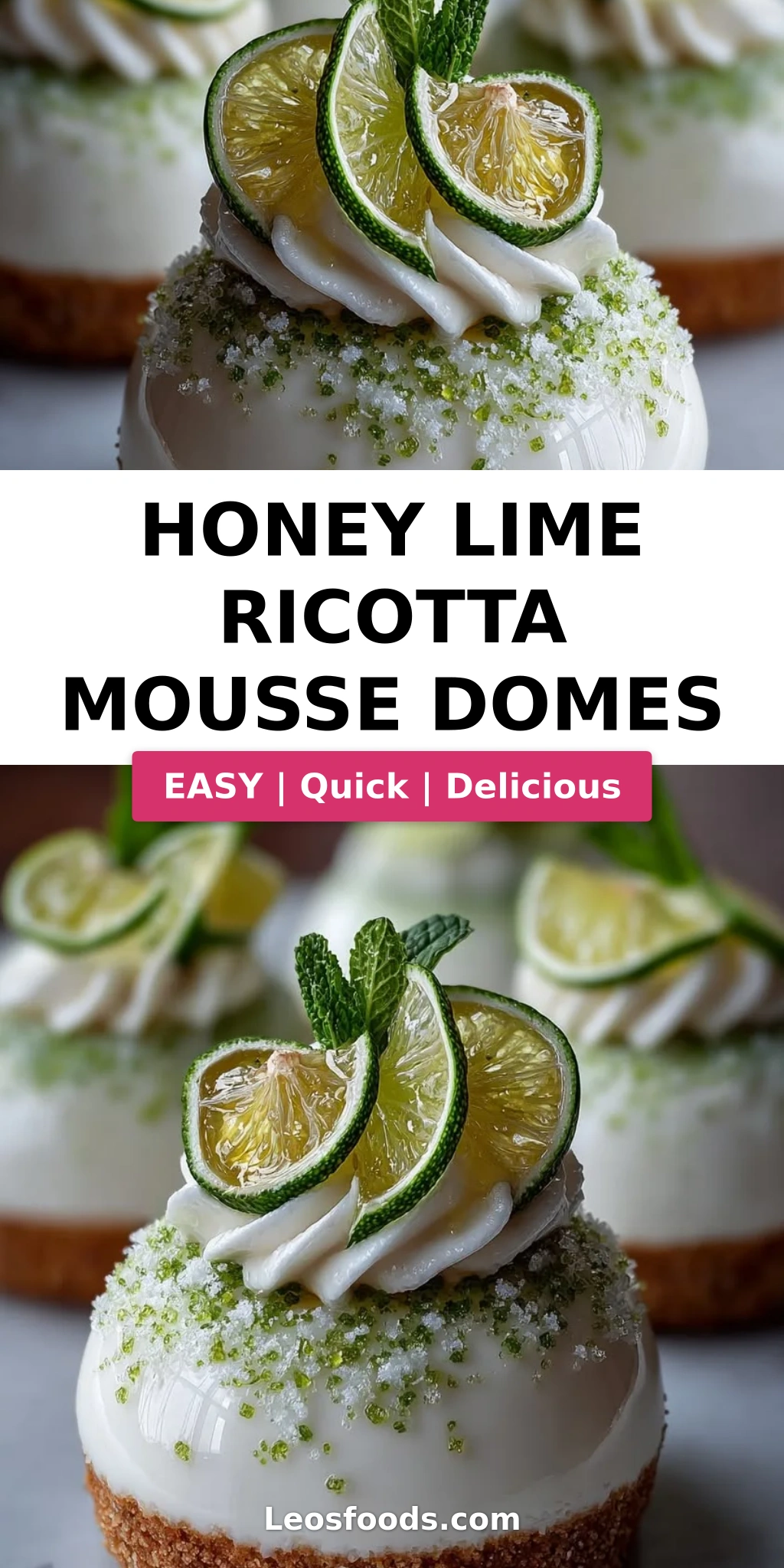 Honey Lime Ricotta Mousse Domes