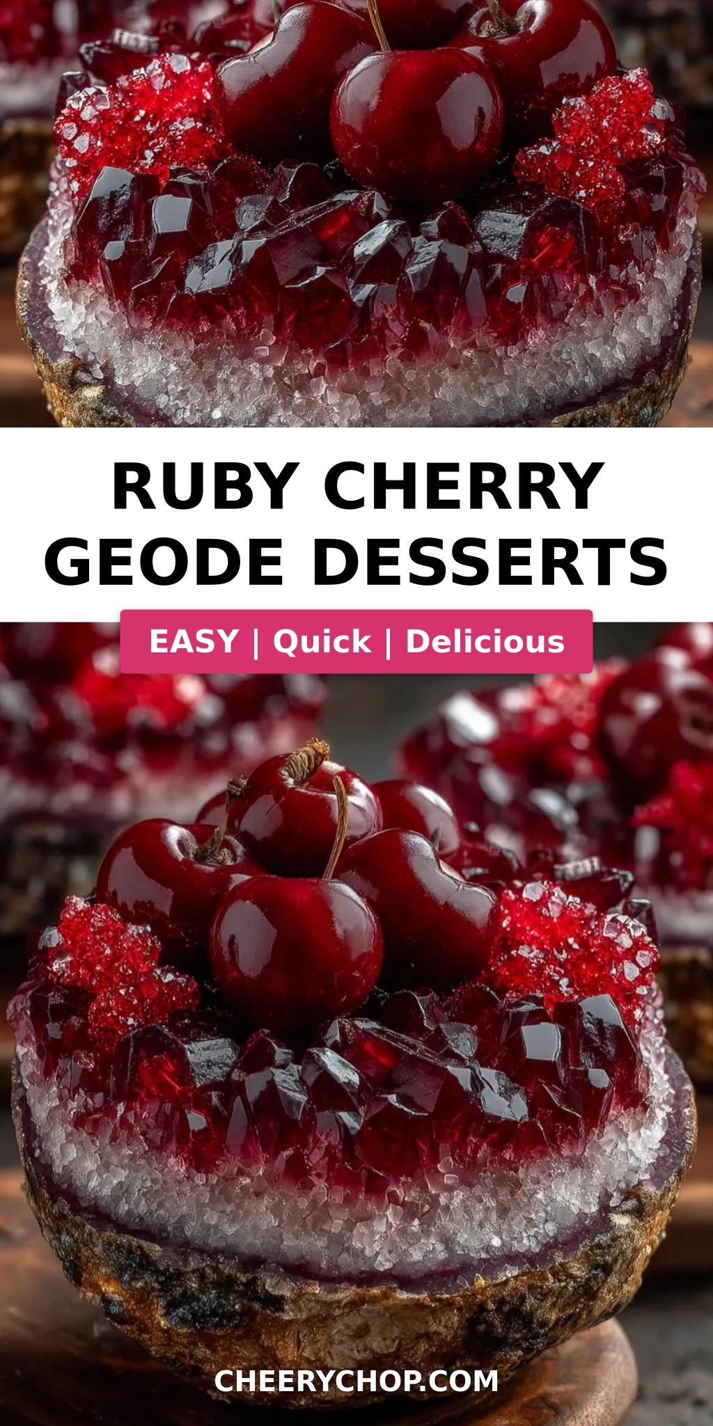 Ruby Cherry Geode Desserts
