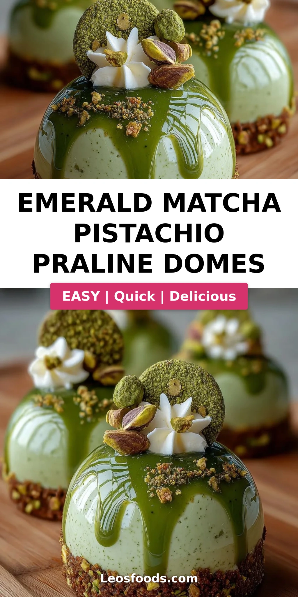 Emerald Matcha Pistachio Praline Domes