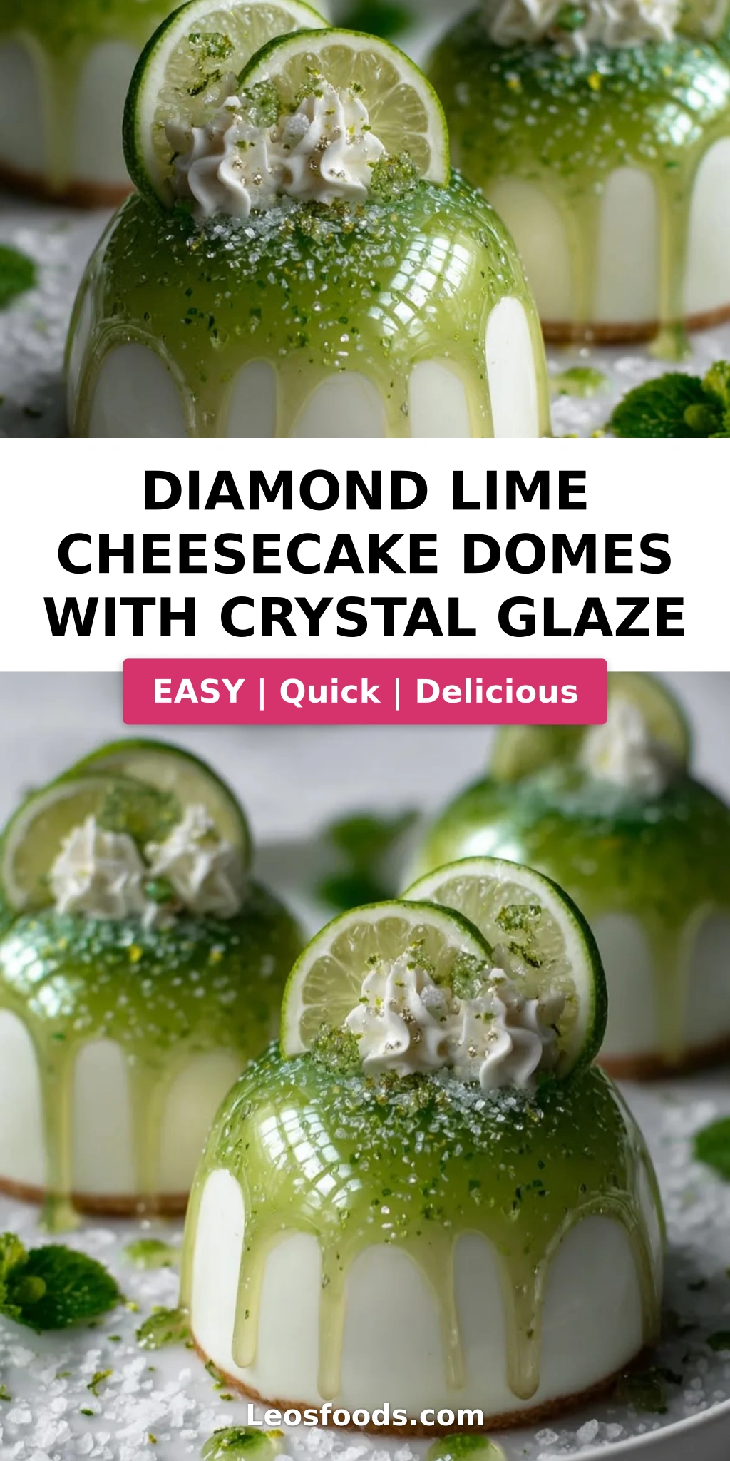 Diamond Lime Cheesecake Domes with Crystal Glaze