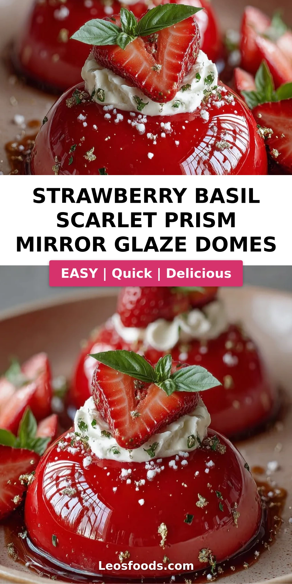 Strawberry Basil Scarlet Prism Mirror Glaze Domes