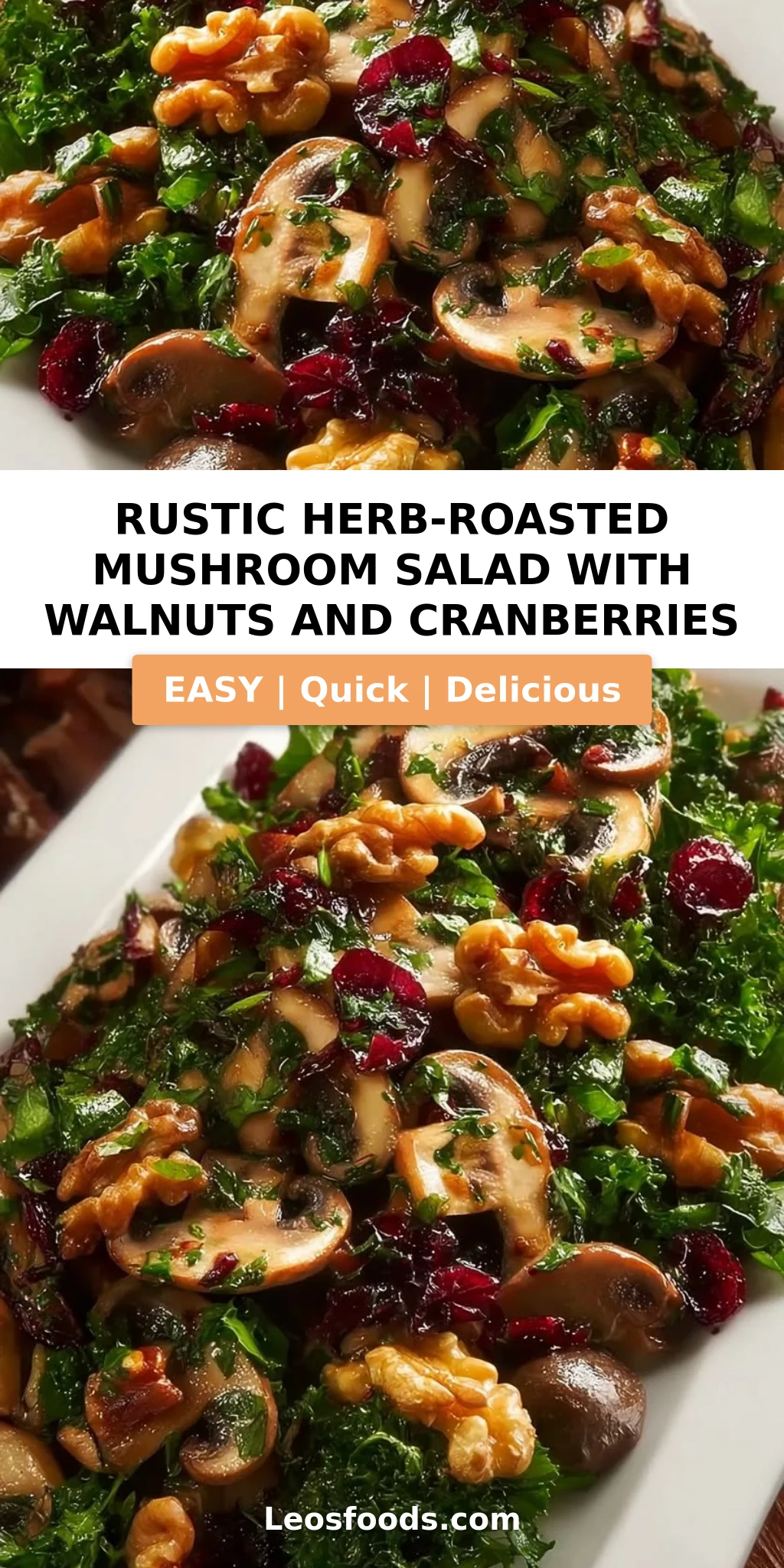 Rustic Herb-Roasted Mushroom Salad with Walnuts and Cranberries
