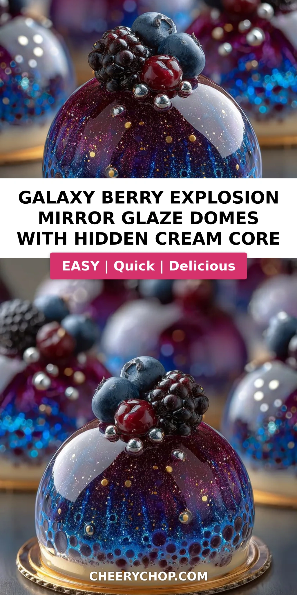 Galaxy Berry Explosion Mirror Glaze Domes with Hidden Cream Core