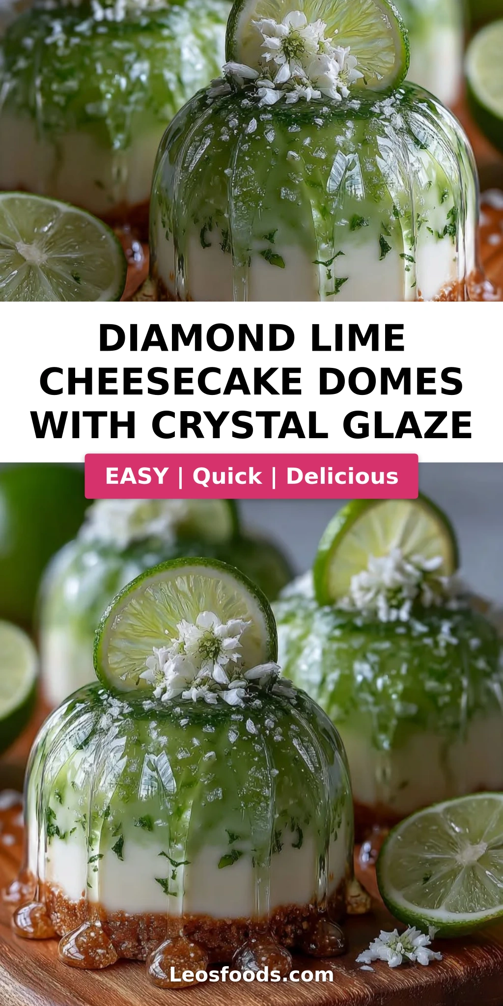 Diamond Lime Cheesecake Domes with Crystal Glaze