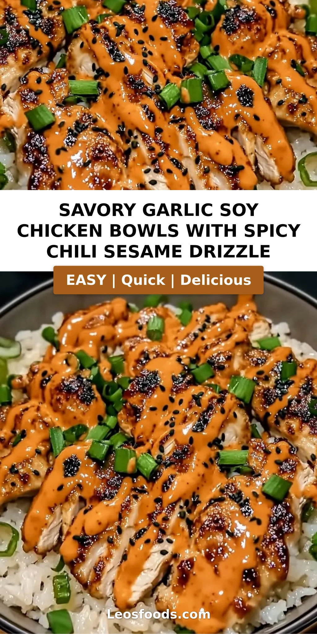 Savory Garlic Soy Chicken Bowls with Spicy Chili Sesame Drizzle