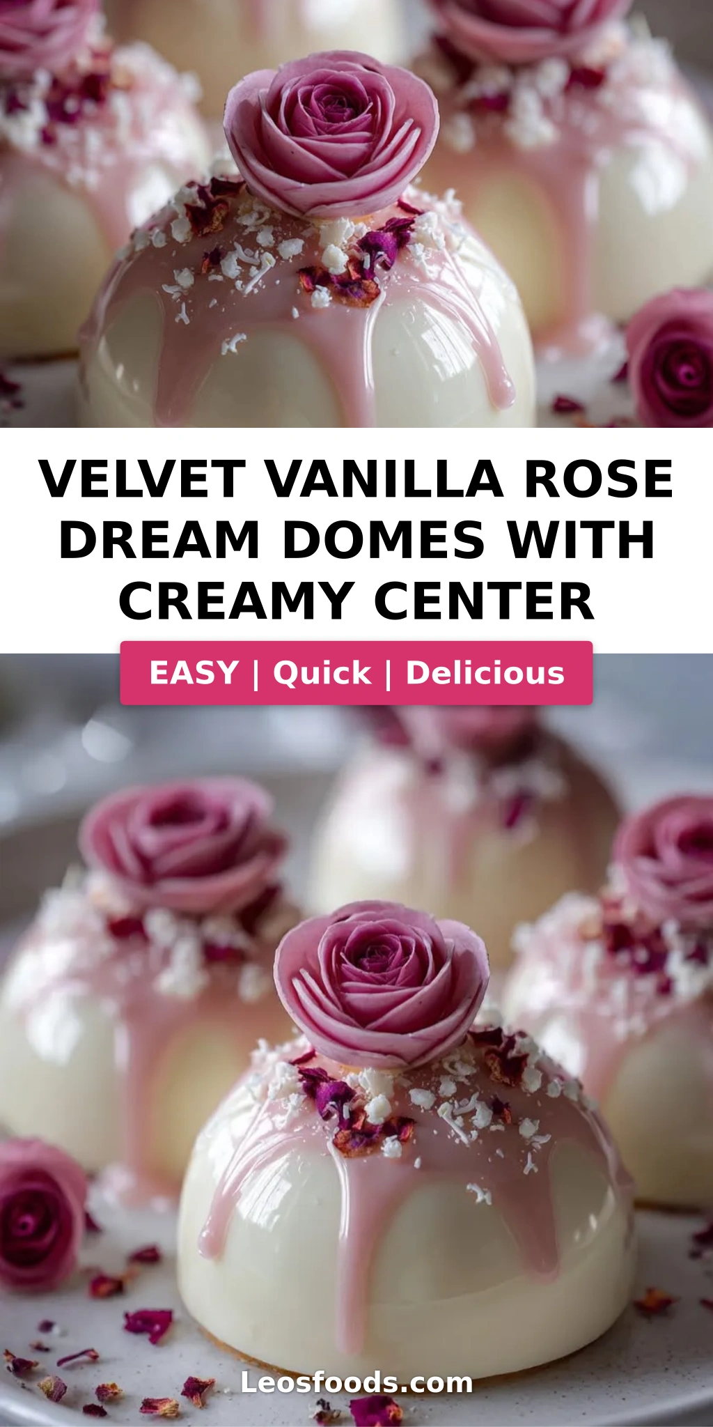 Velvet Vanilla Rose Dream Domes with Creamy Center