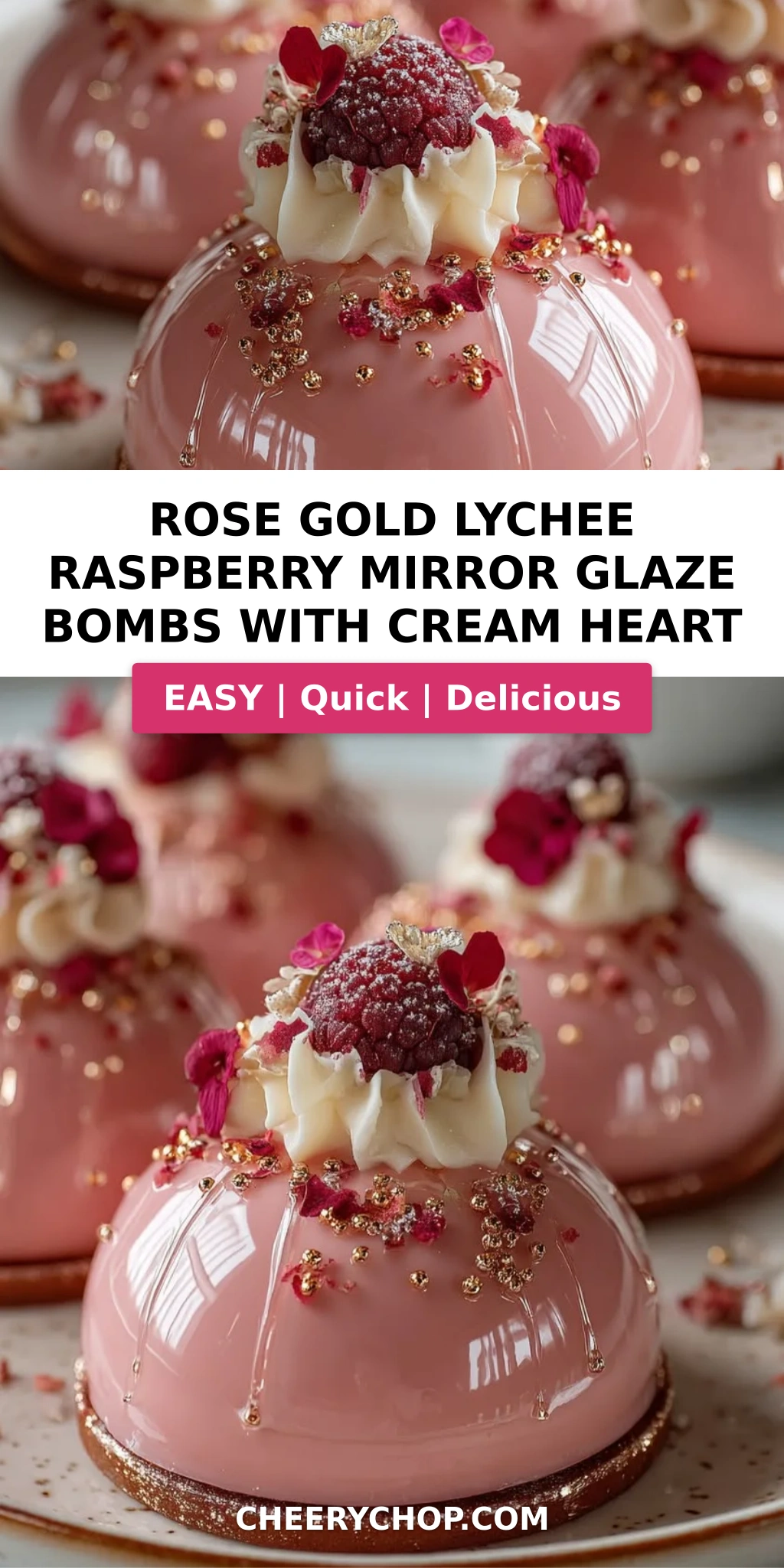 Rose Gold Lychee Raspberry Mirror Glaze Bombs with Cream Heart