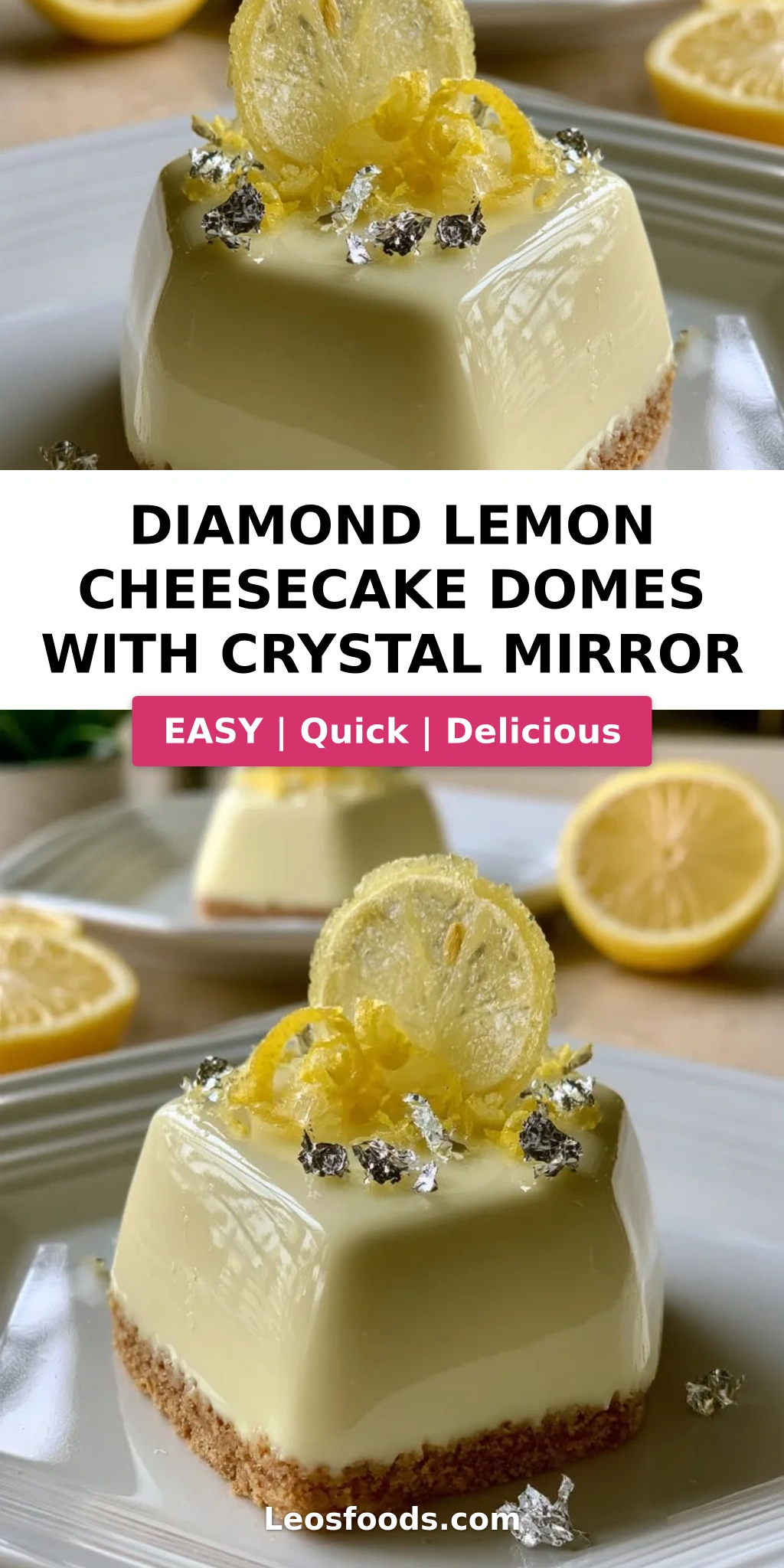 Diamond Lemon Cheesecake Domes with Crystal Mirror