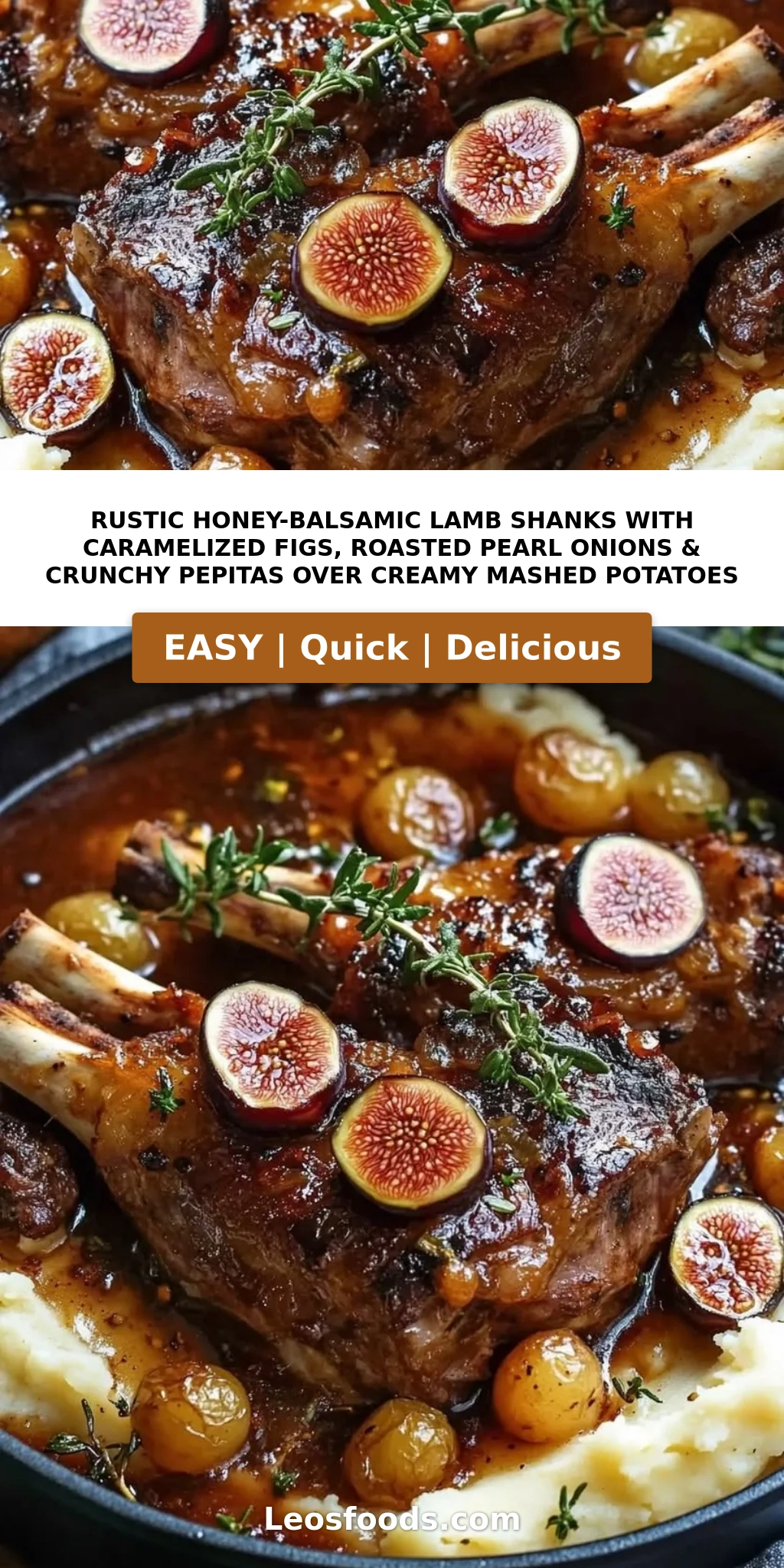 Rustic Honey-Balsamic Lamb Shanks with Caramelized Figs, Roasted Pearl Onions & Crunchy Pepitas Over Creamy Mashed Potatoes