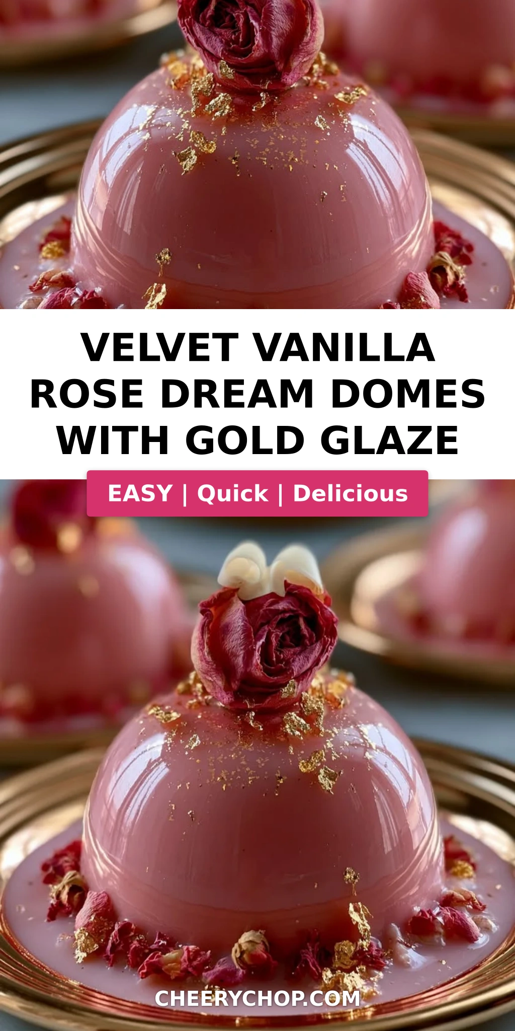 Velvet Vanilla Rose Dream Domes with Gold Glaze