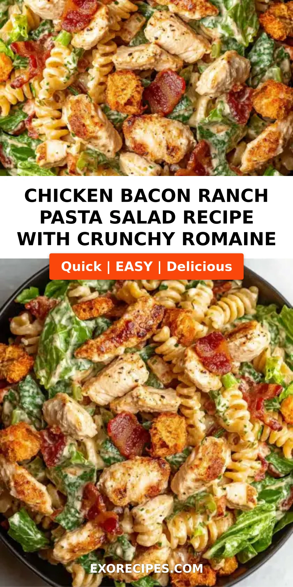 Chicken Bacon Ranch Pasta Salad with Crisp Romaine and Croutons