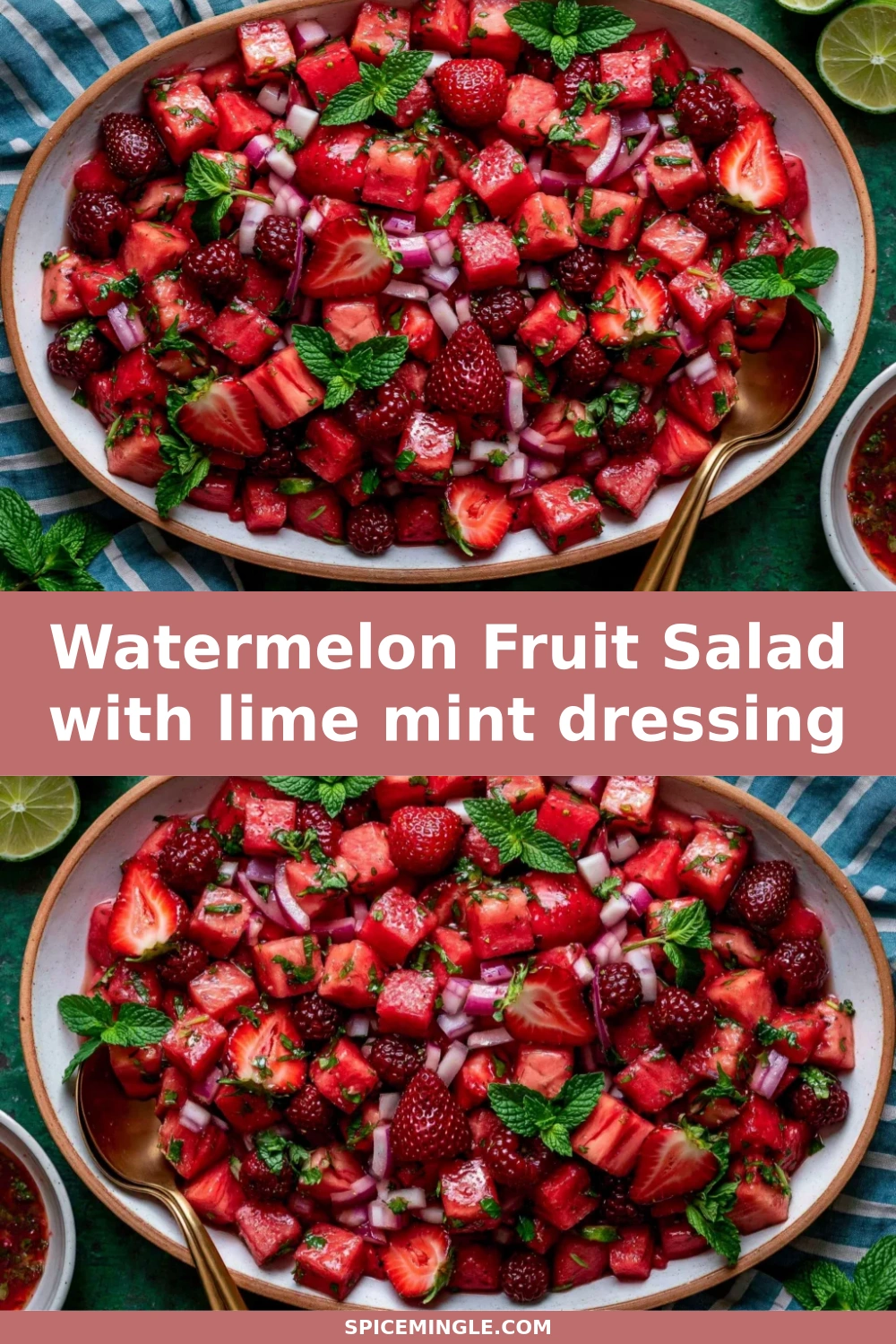 Watermelon Fruit Salad with lime mint dressing