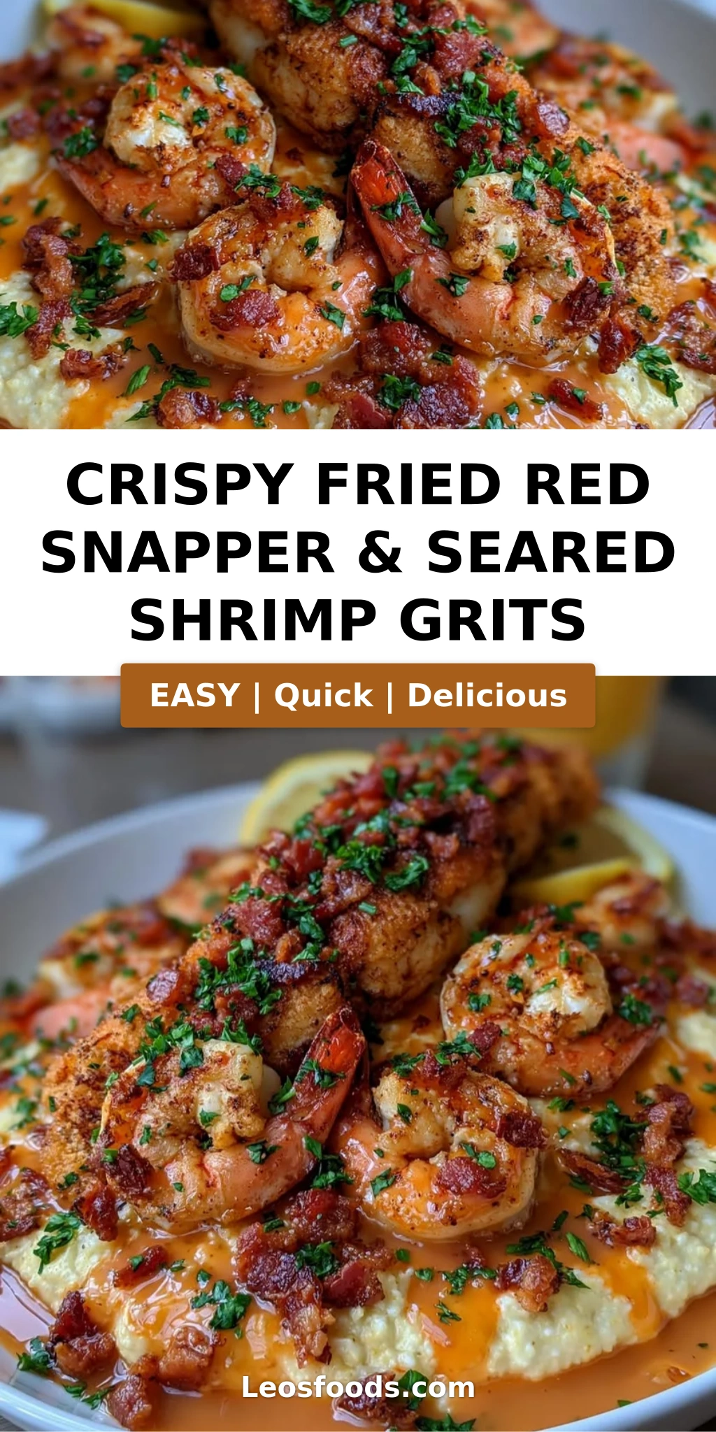 Crispy Fried Red Snapper & Seared Shrimp Grits
