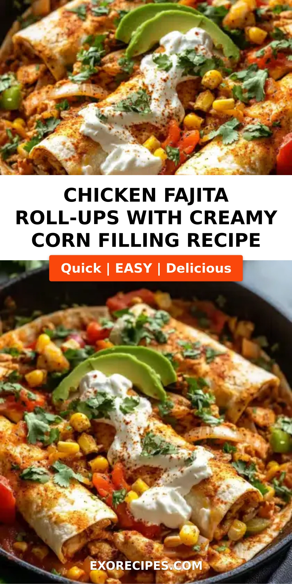 Chicken Fajita Roll-Ups with Creamy Corn Filling