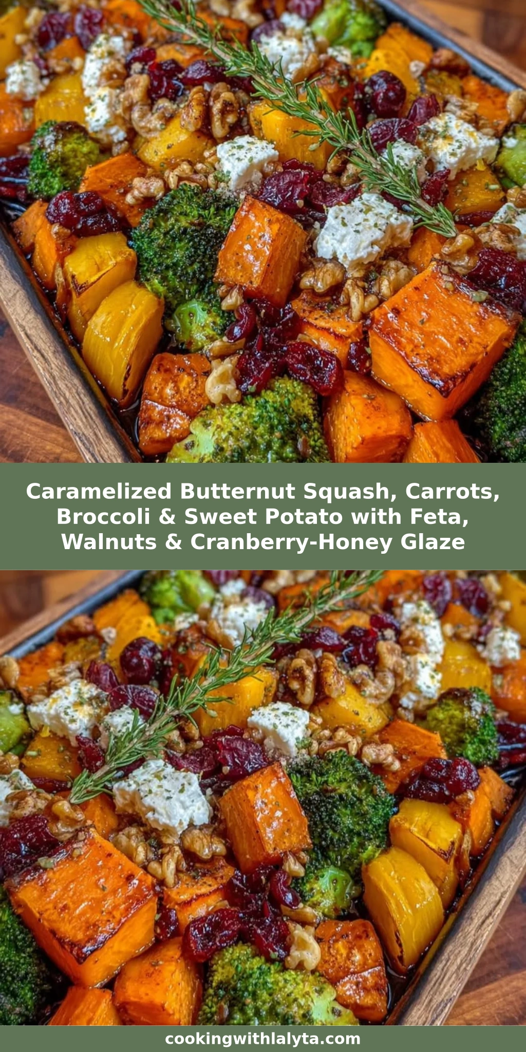 Caramelized Butternut Squash, Carrots, Broccoli & Sweet Potato with Feta, Walnuts & Cranberry-Honey Glaze