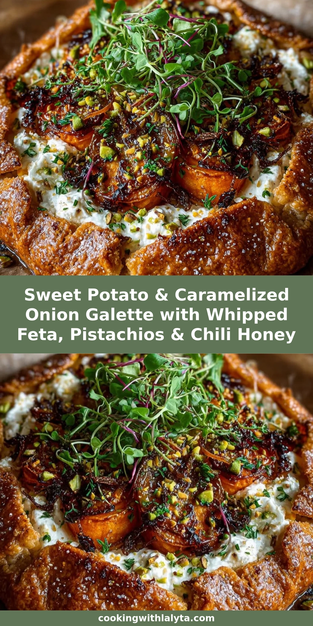 Sweet Potato & Caramelized Onion Galette with Whipped Feta, Pistachios & Chili Honey