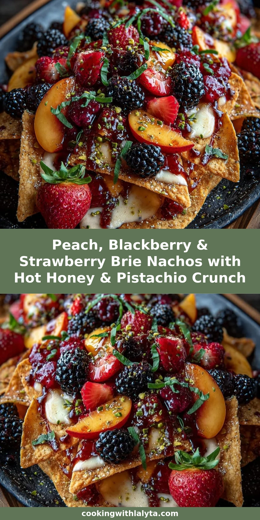 Peach, Blackberry & Strawberry Brie Nachos with Hot Honey & Pistachio Crunch