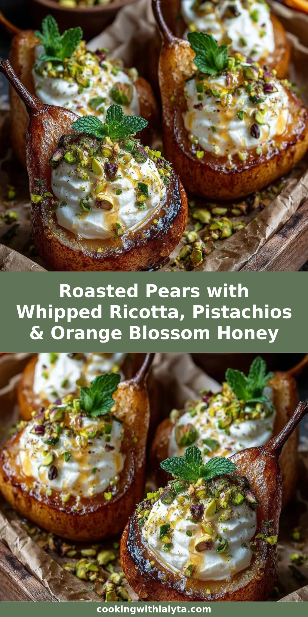 Roasted Pears with Whipped Ricotta, Pistachios & Orange Blossom Honey